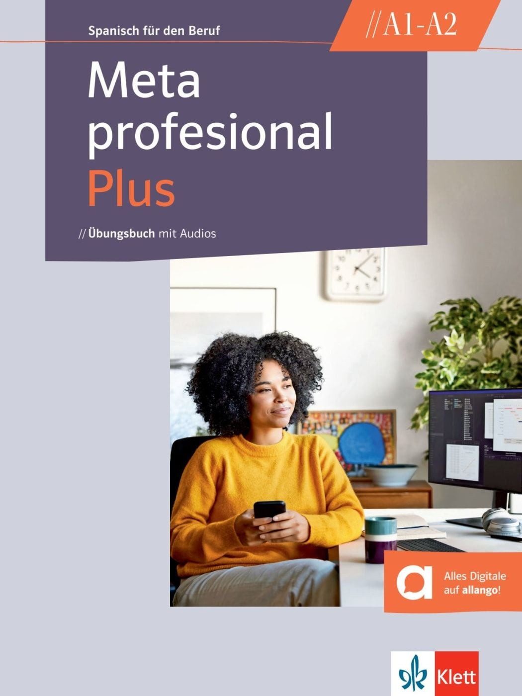 Meta profesional Plus A1–A2 / diverse, Spanisch für den Beruf. Übungsbuch mit Audios