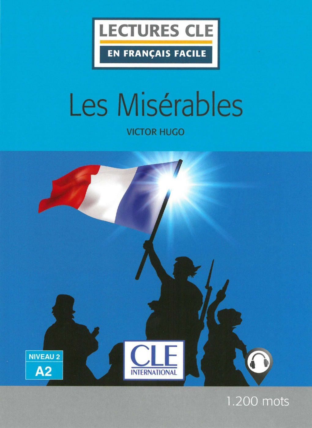 Les Misérables / Victor Hugo, Französische Lektüre für das 3. und 4. Lernjahr. Lektüre mit Audio-Online  