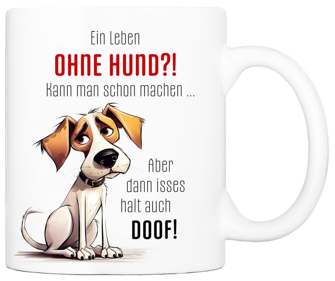 Hundespruch, HUND?! LEBEN Spruch mit OHNE beidseitig handgefertigt, für bedruckt, 330 Hundefreunde, ml - EIN Cadouri Keramik, Tasse Geschenk, Kaffeetasse mit
