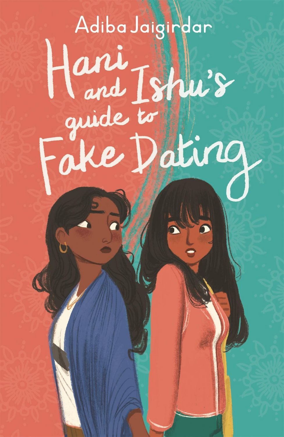 Hani and Ishu's Guide to Fake Dating / Adiba Jaigirdar