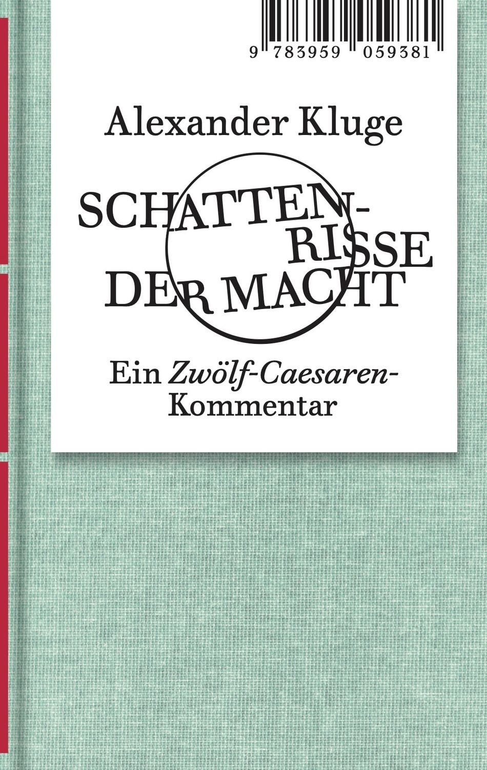 Alexander Kluge: Schattenrisse der Macht / Alexander Kluge
