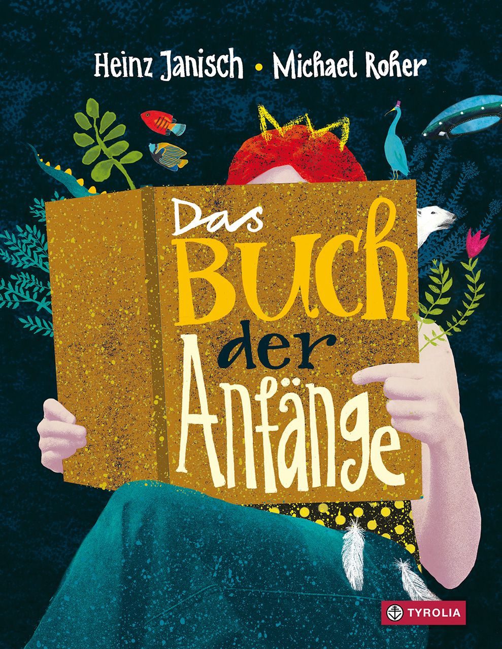 Das Buch der Anfänge / Heinz Janisch, 33 Einladungen zum Weiterdenken. Auf jeder Seite eine ganze Geschichte – 33 Sätze und Bilder, die zum Fabulieren, Erzählen, Fantasieren und Träumen anregen