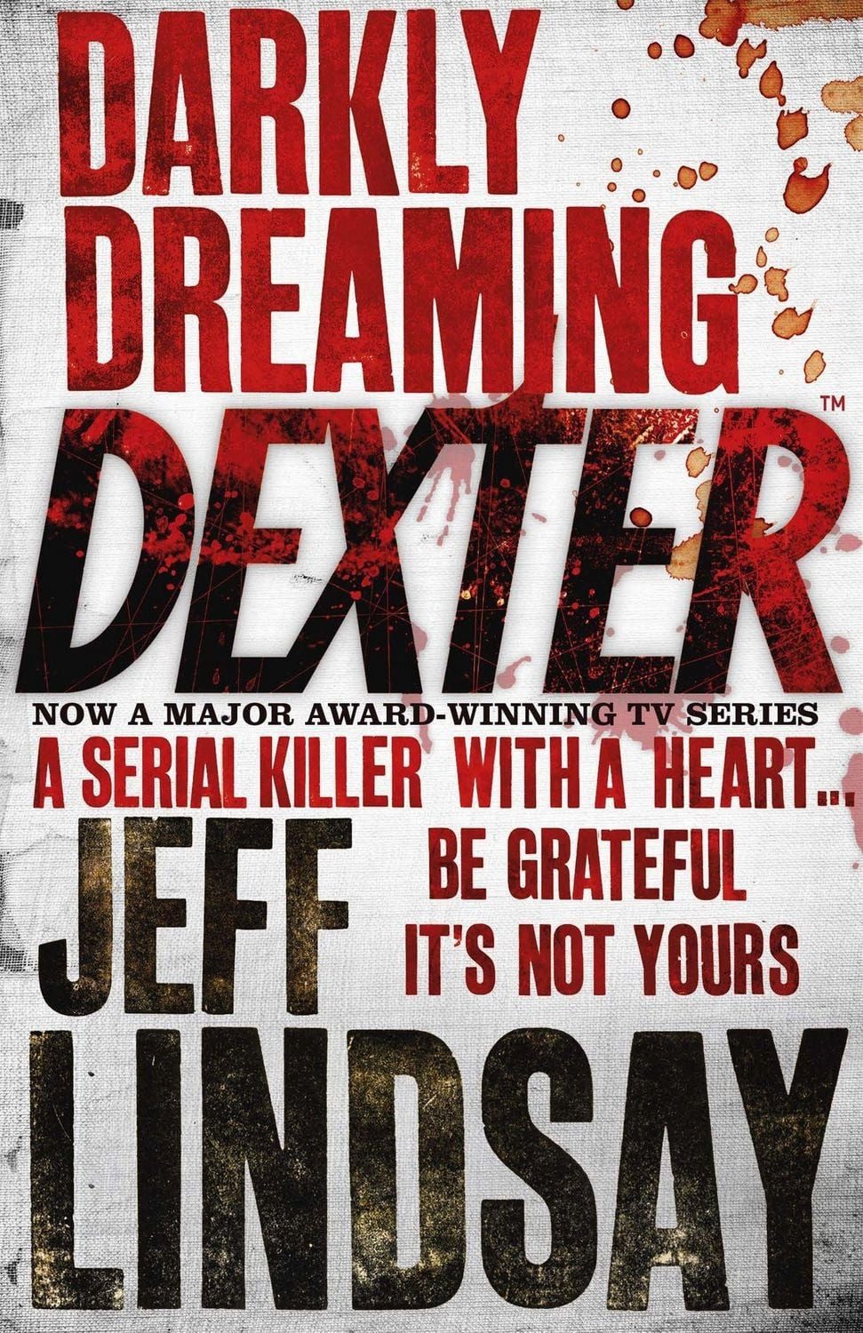 Darkly Dreaming Dexter / Jeff Lindsay