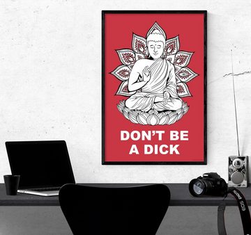 Close Up Poster Buddha Poster Don't Be A Dick Madeleine 61 x 91,5 cm
