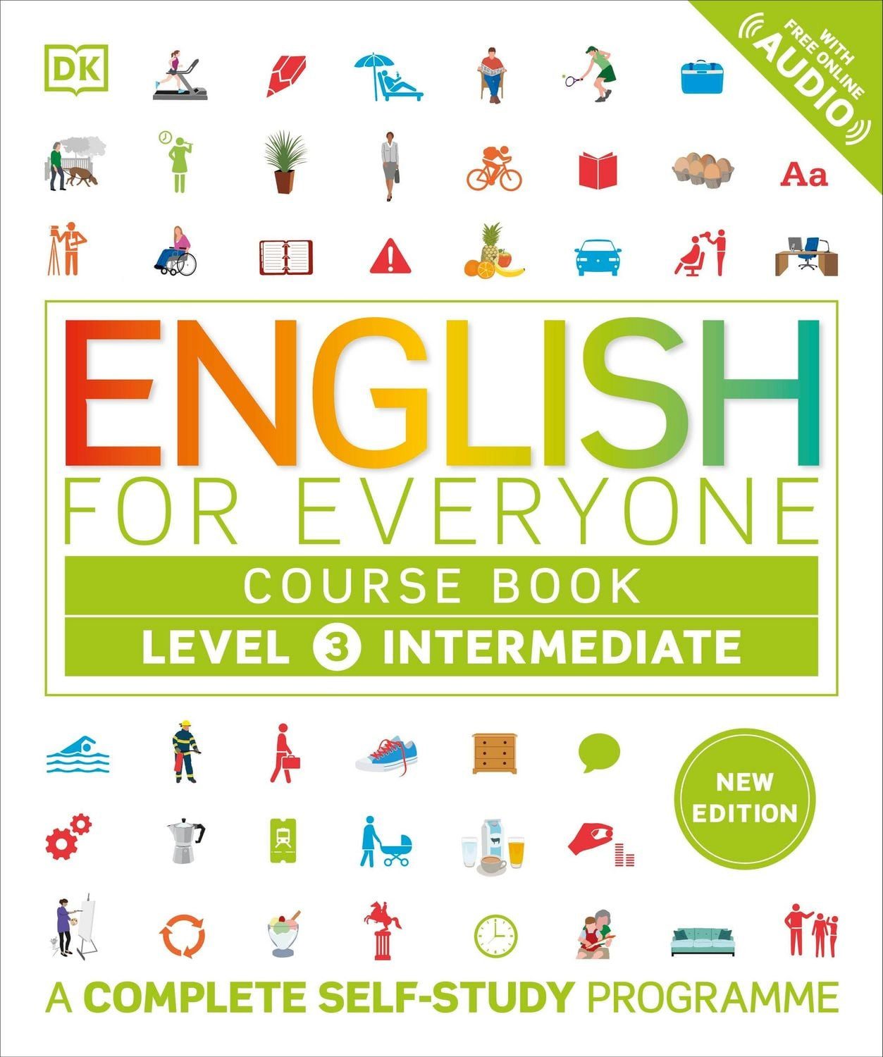 English for Everyone Course Book Level 3 Intermediate A Complete Self- / DK, A Complete Self-Study Programme, X