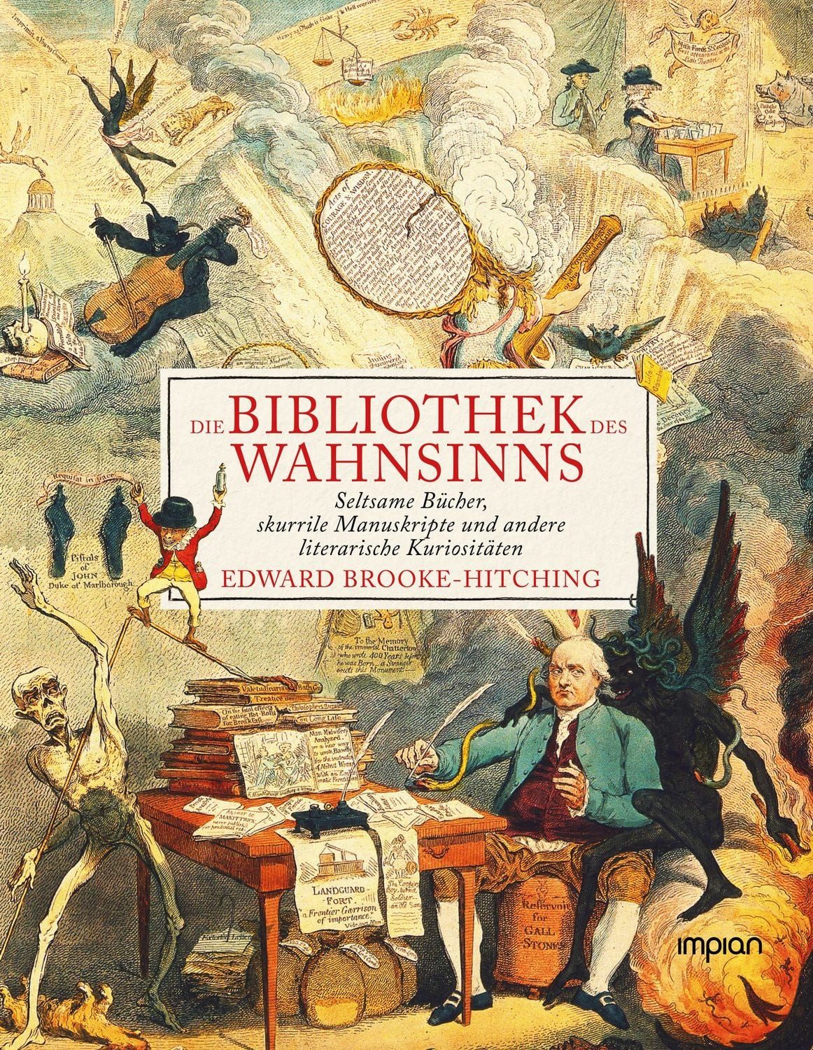 Sachbuch Die Bibliothek des Wahnsinns Seltsame Bücher, skurrile Manuskripte und Edward Brooke-Hitching