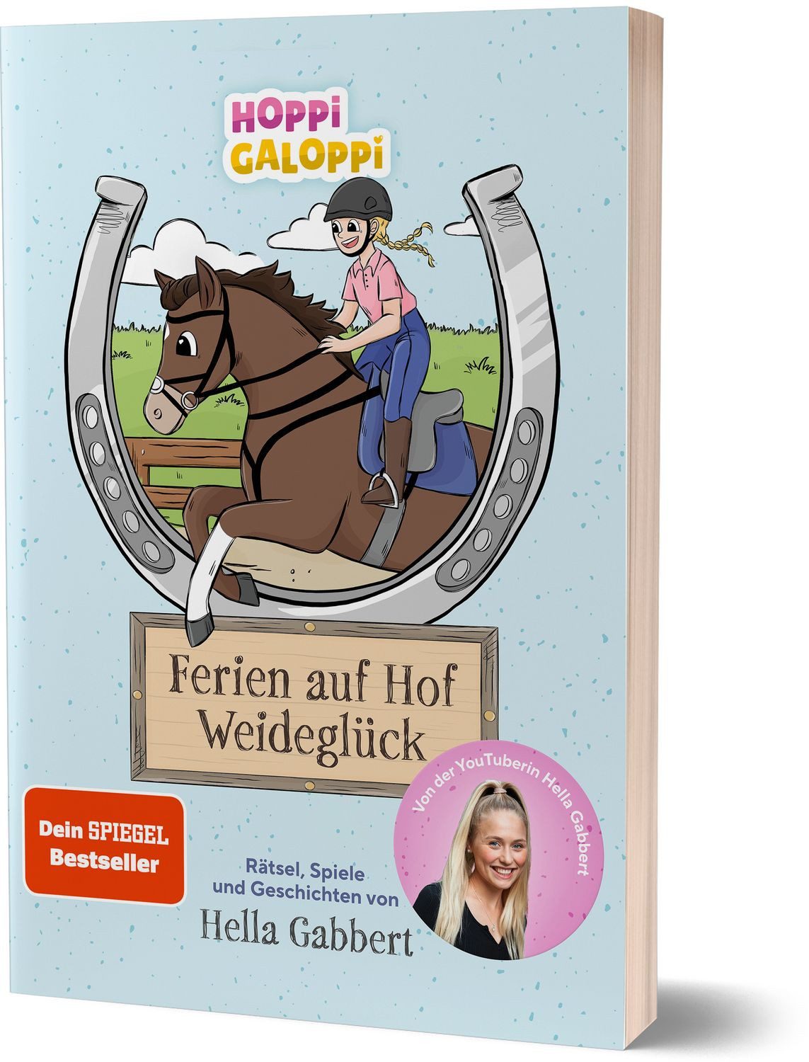HOPPi GALOPPi : Ferien auf Hof Weideglück Rätsel, Spiele und Geschicht / Hella Gabbert