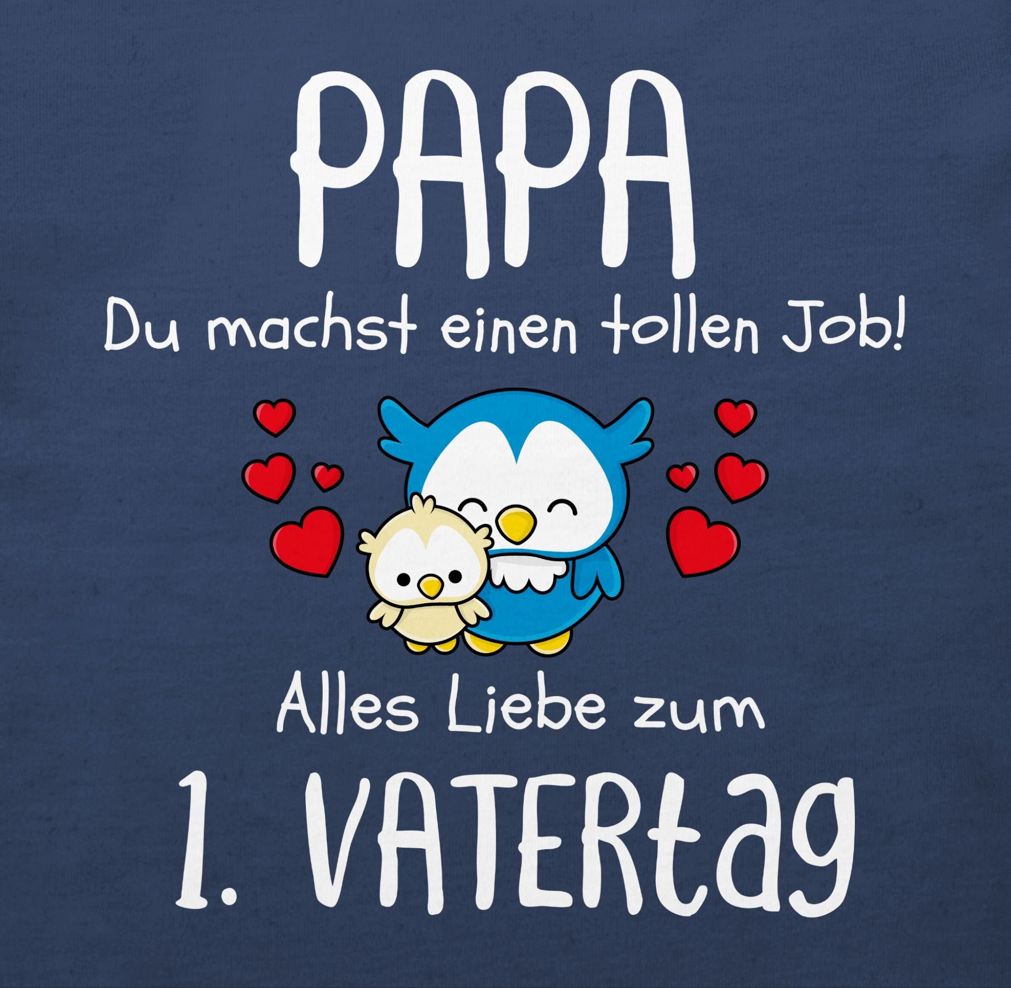 Shirtracer T-Shirt 1. Vatertag - Papa du machst einen tollen Job Geschenk Vatertag Baby