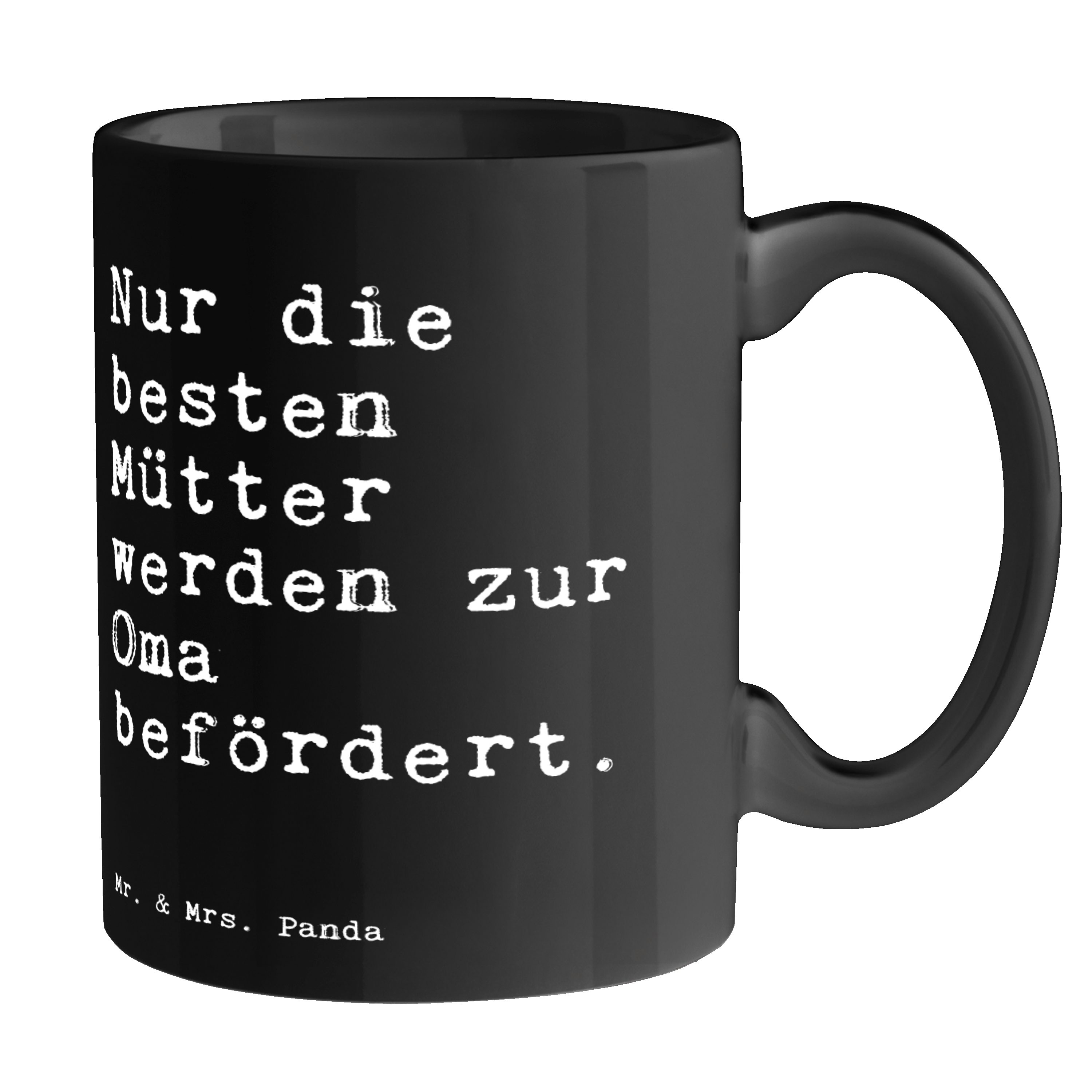 Mr. & Mrs. Panda Tasse Nur die besten Mütter... - Schwarz - Geschenk, Oma, Kaffeebecher, Kaf, Keramik Schwarz
