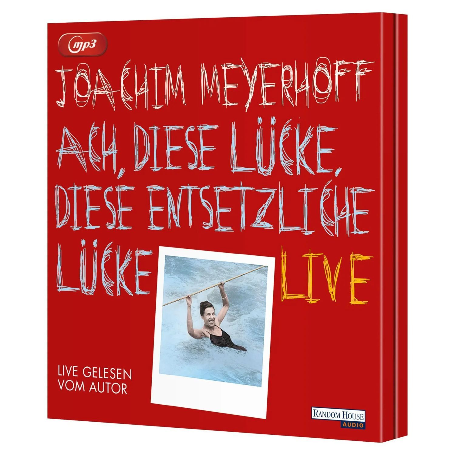 Random House Verlag Hörspiel Ach, diese Lücke, diese entsetzliche Lücke. Live