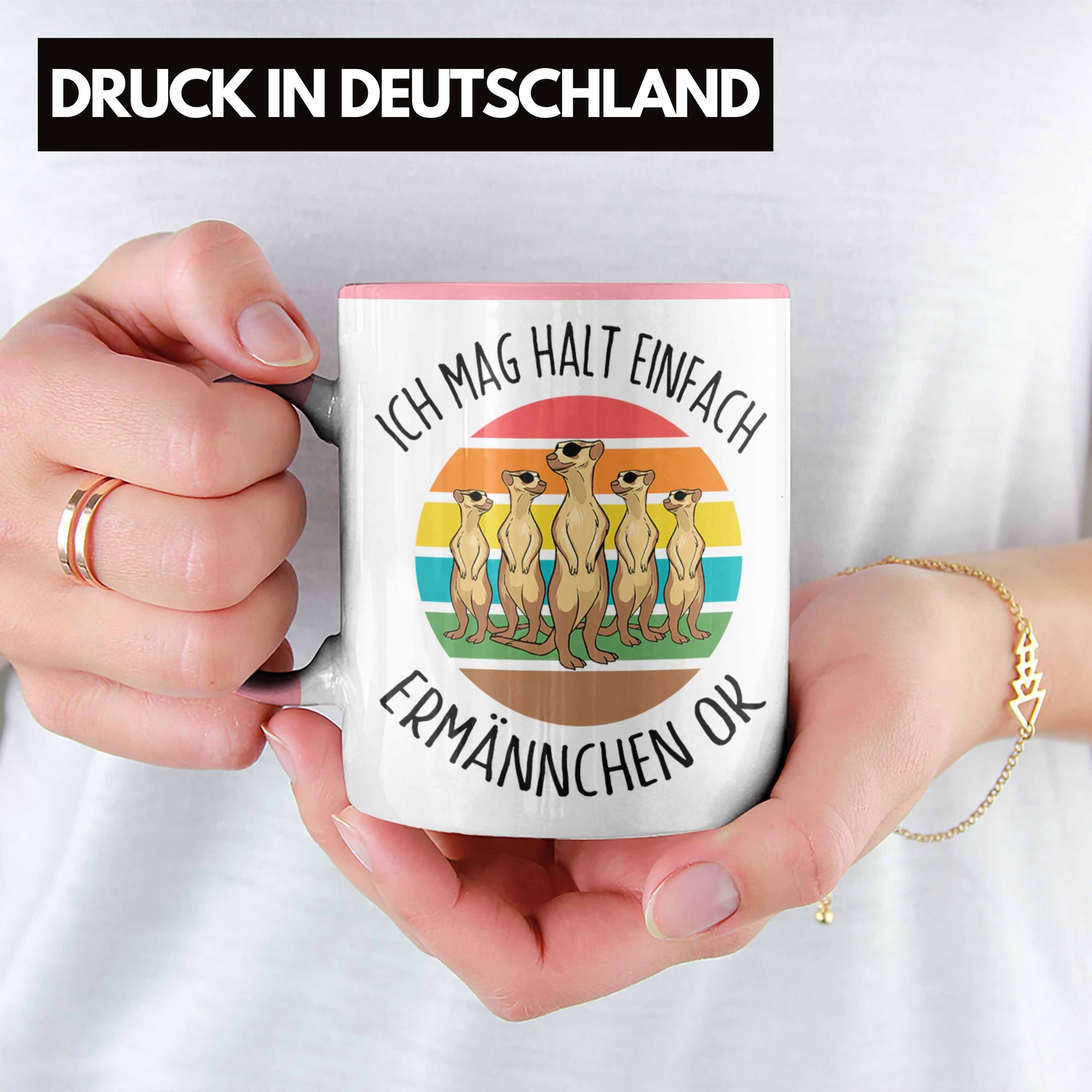 Erdmännchen für Erdmännchenliebhaber Mag Trendation Tasse Ich Tasse Rosa Geschenk Lustige Ha