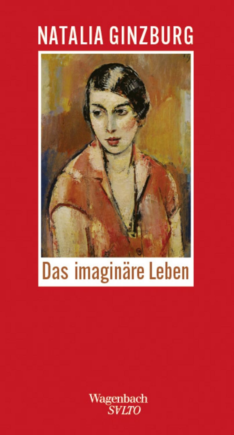 Das Imaginäre Leben / Natalia Ginzburg