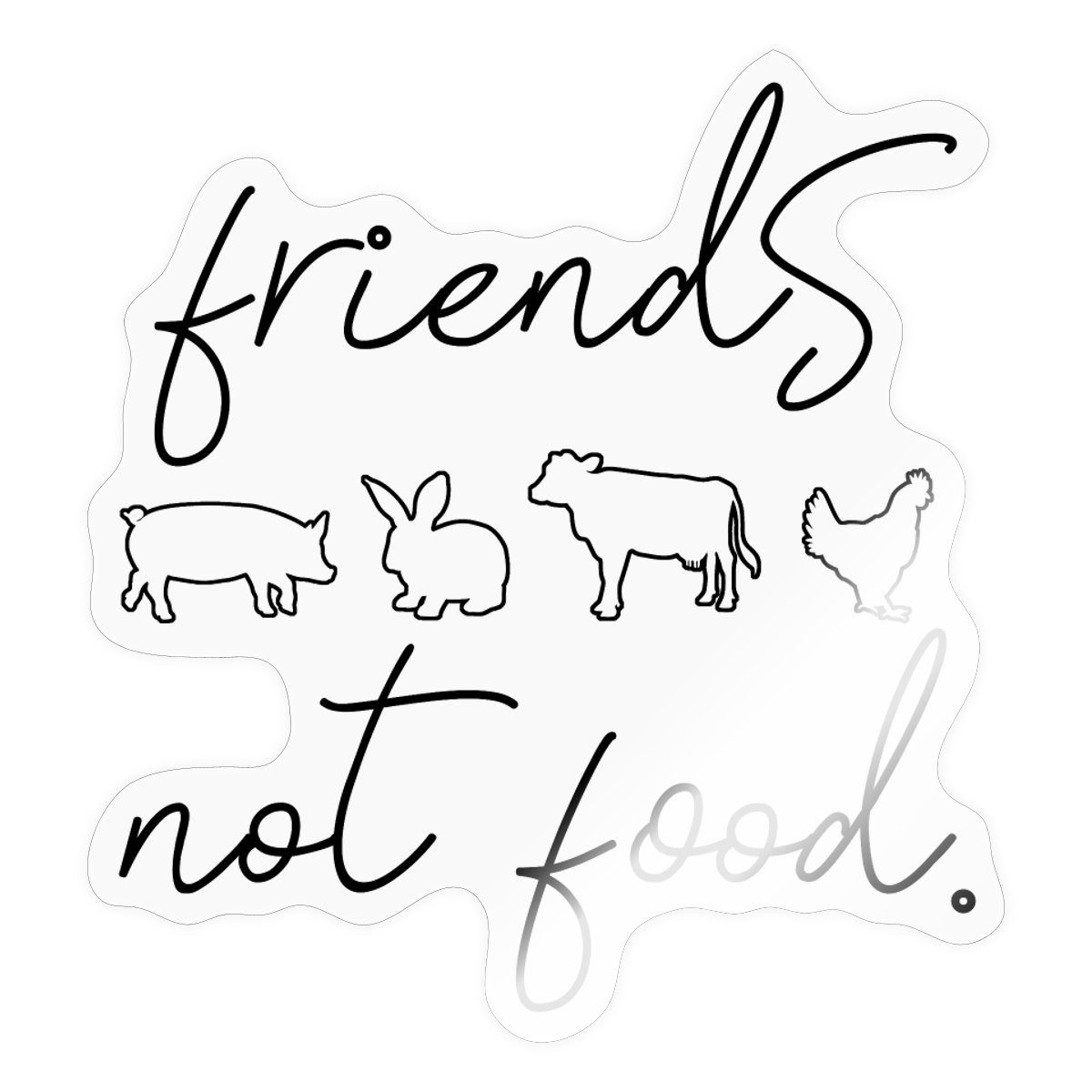 Spreadshirt Aufkleber Friends Not Food Statement Vegetarier Veganer Sticker Aufkleber