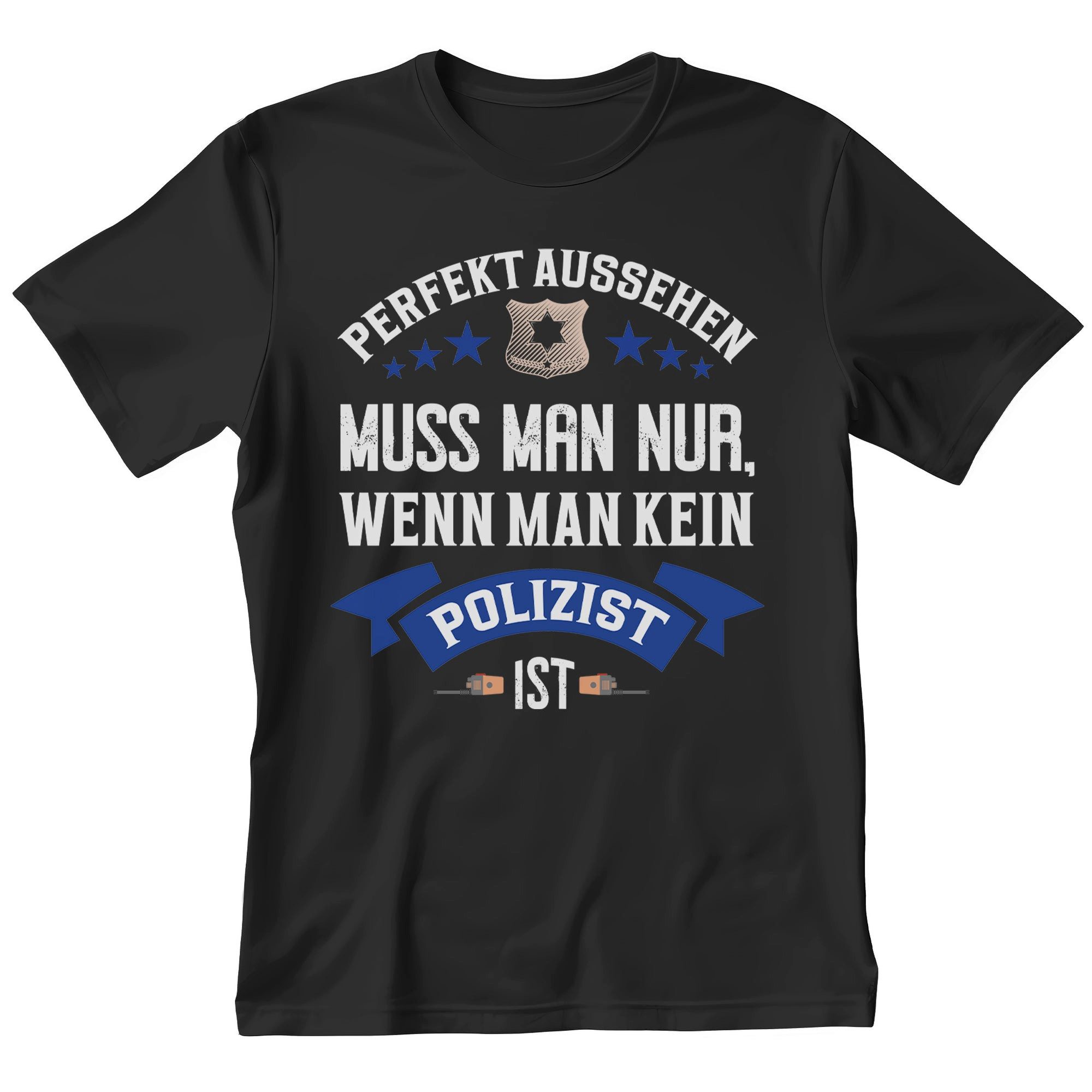 T-Shirt Polizist Geschenk Männer Spruch Beruf Ausbildung Studium