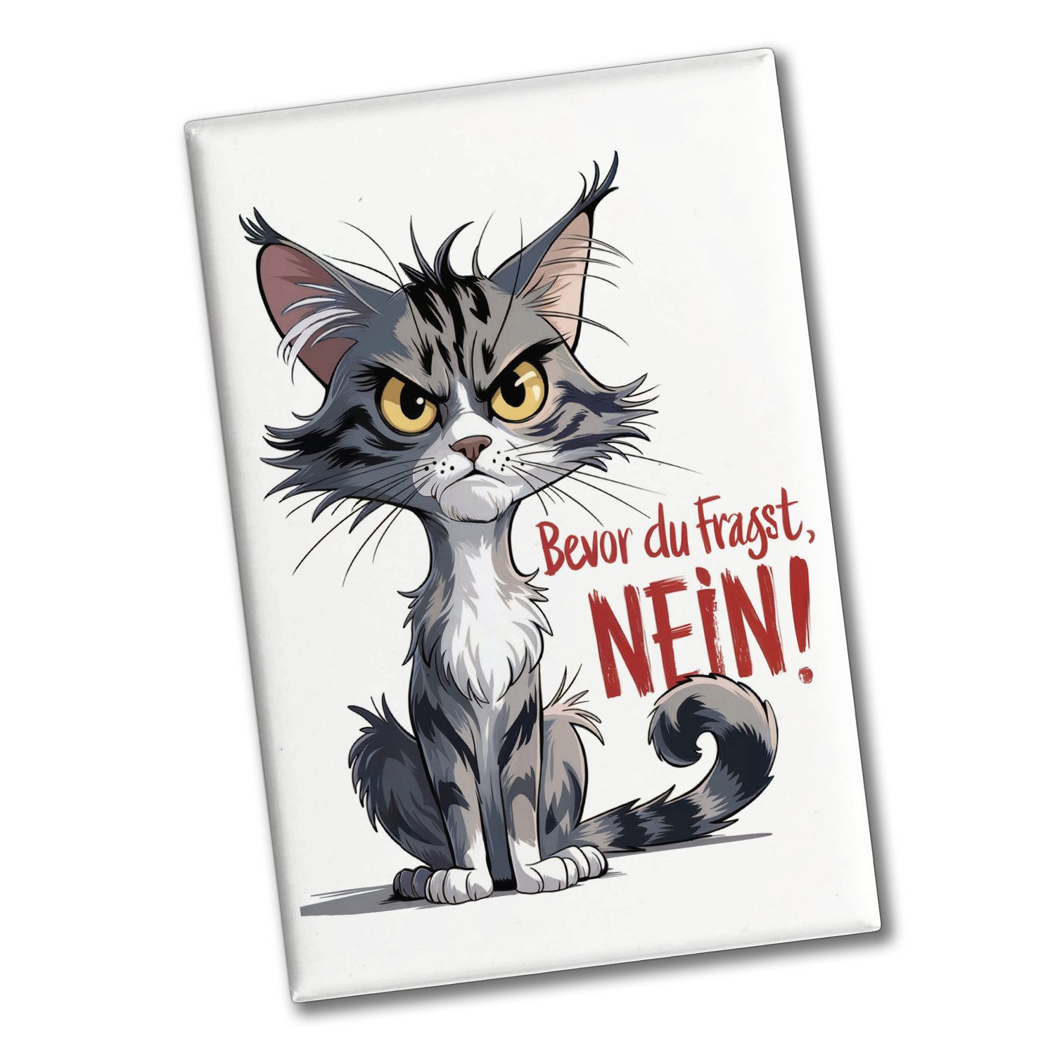 speecheese Magnet Ernste Katze - Bevor du fragst NEIN Souvenir Souvenir Magnet
