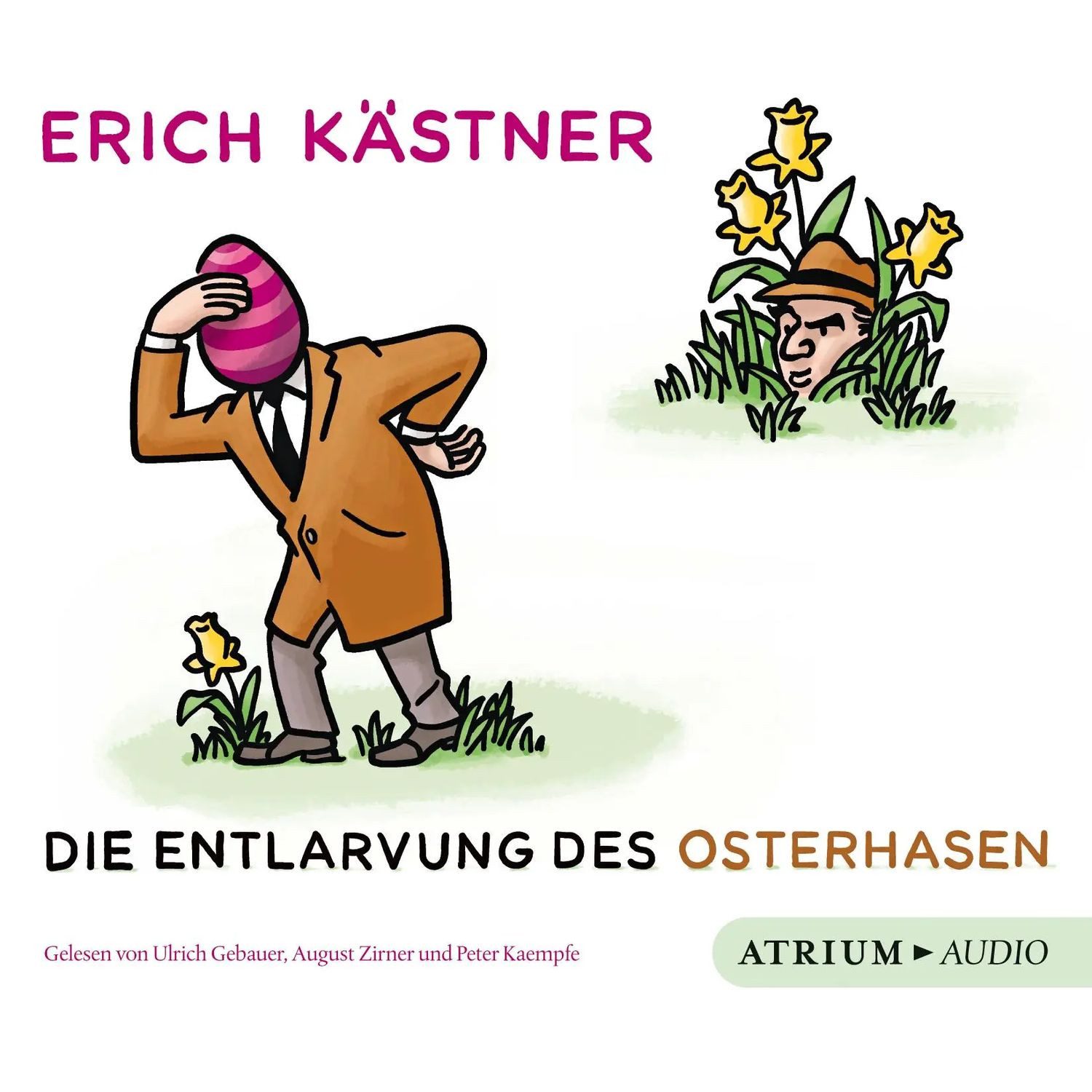 Atrium Hörspiel Die Entlarvung des Osterhasen. CD