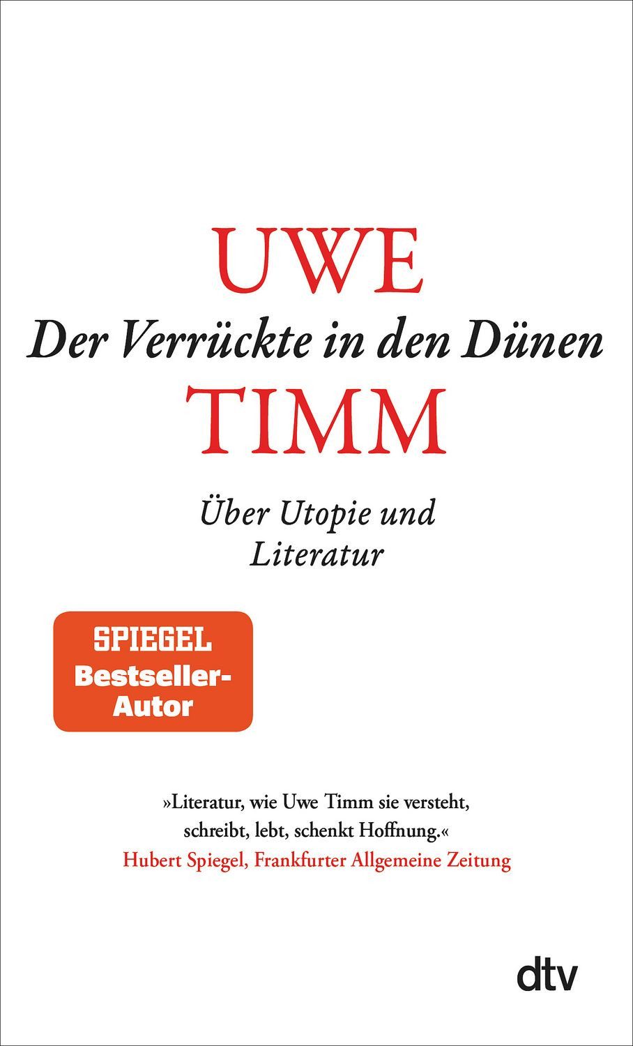 Der Verrückte in den Dünen / Uwe Timm