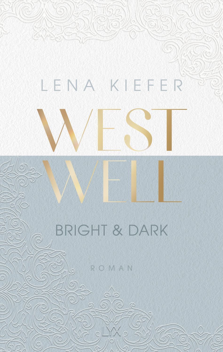 Westwell - Bright & Dark / Lena Kiefer