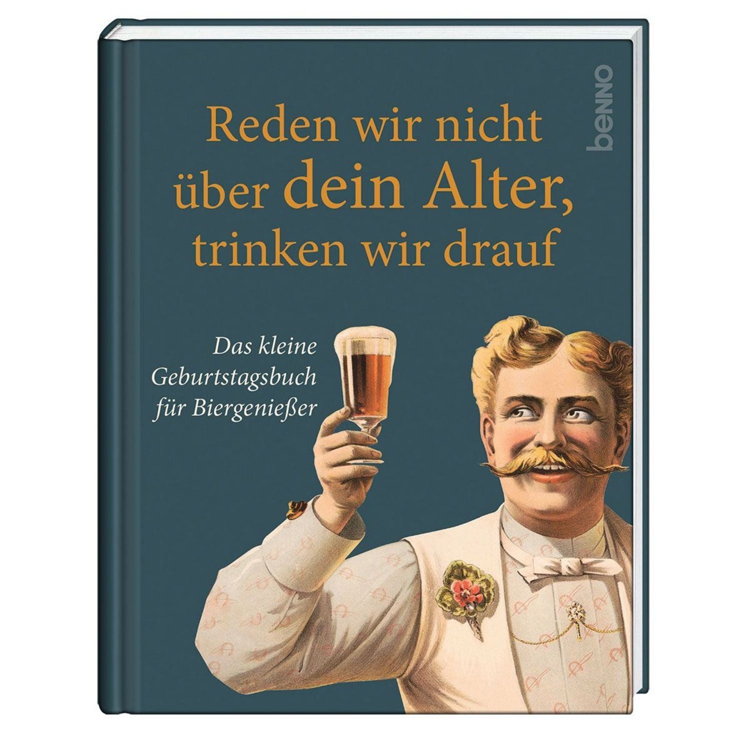 Reden wir nicht über dein Alter, trinken wir drauf Das kleine Geburtst / diverse