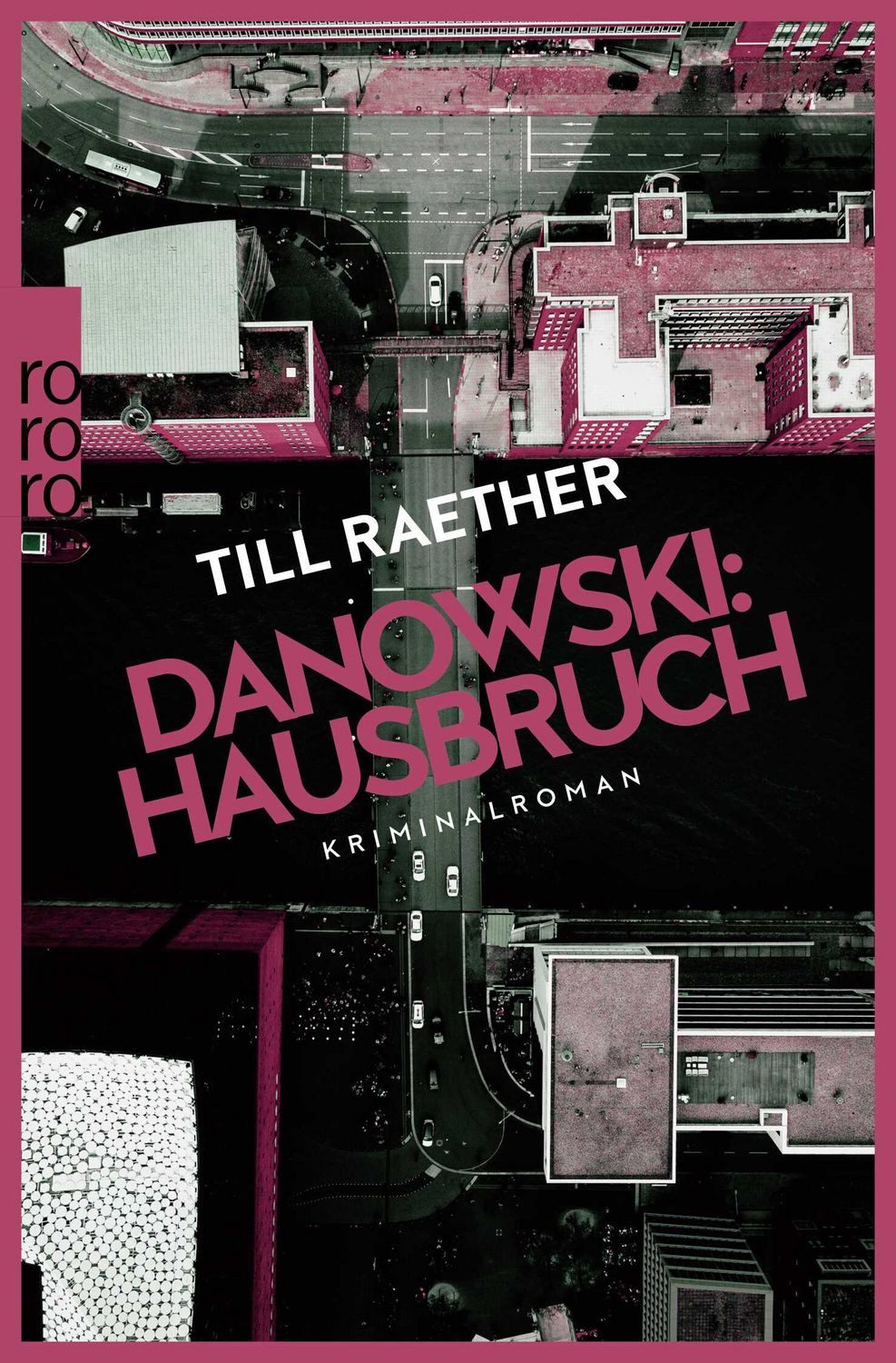 Belletristik Danowski: Hausbruch Kriminalroman Till Raether