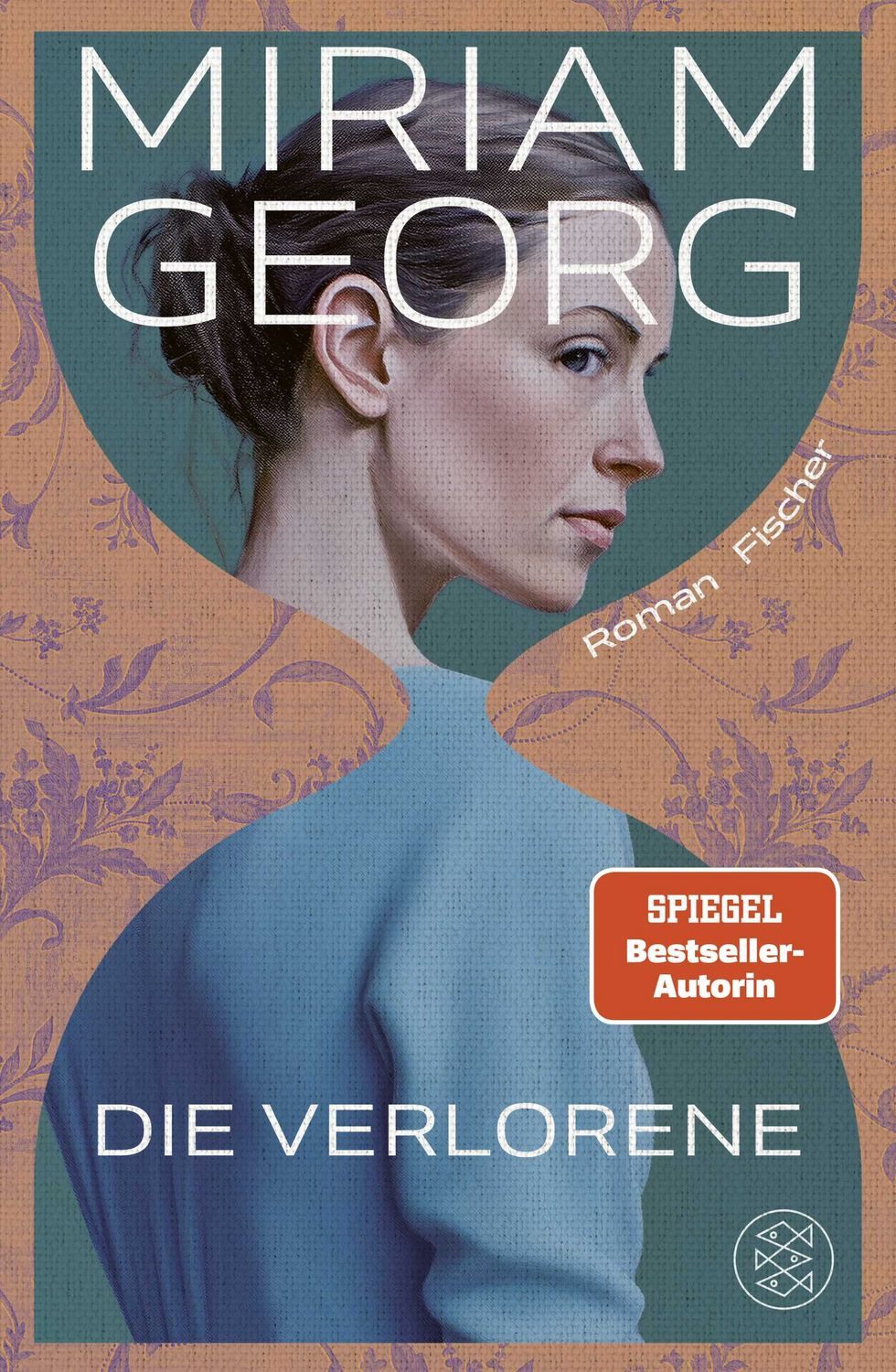 Die Verlorene / Miriam Georg