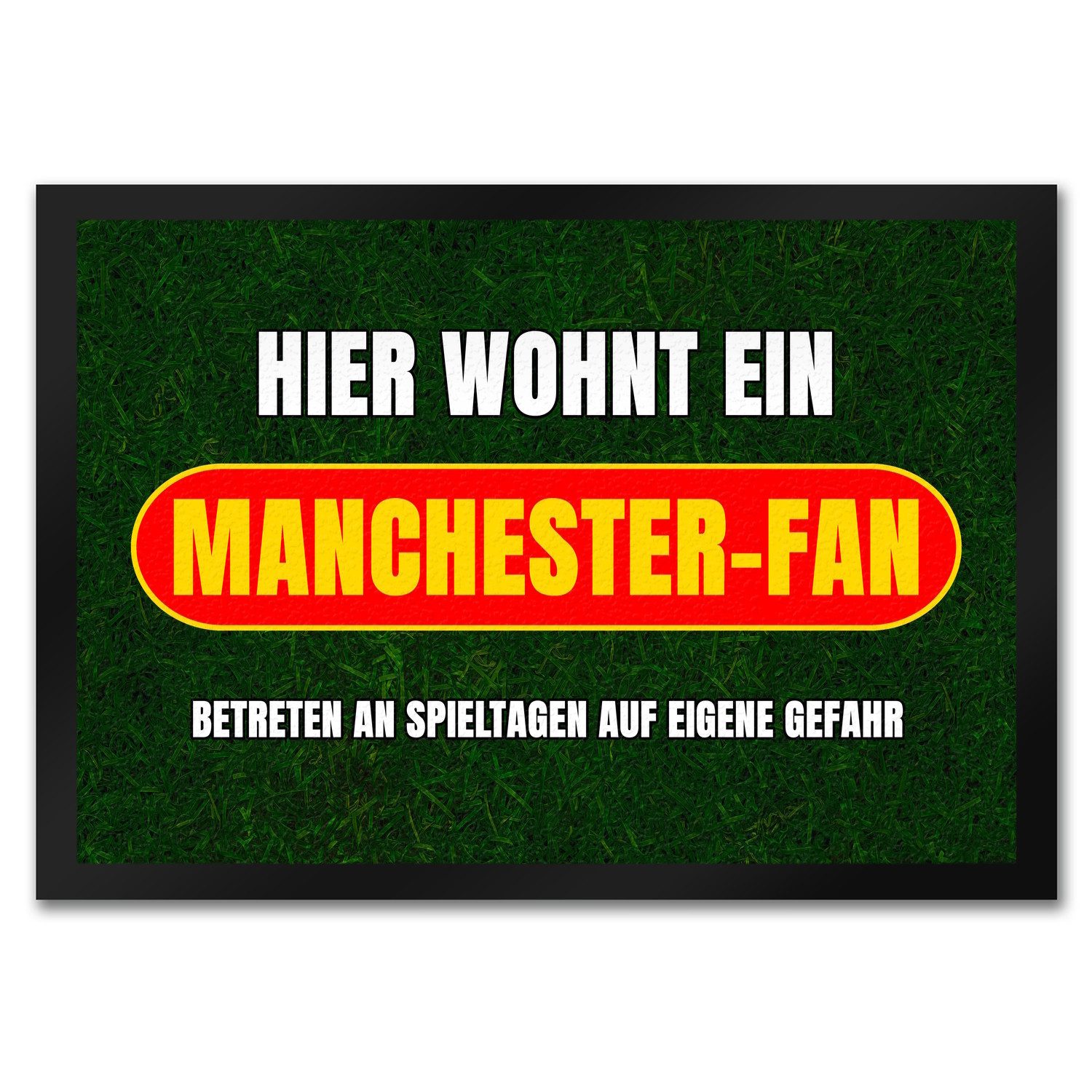 Fußmatte Hier wohnt ein Manchester-Fan Fußmatte in 35x50 cm mit Rasenmotiv
