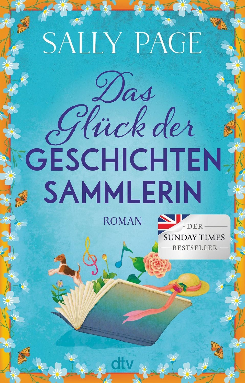 Belletristik Das Glück der Geschichtensammlerin Roman, Der Überraschungsbestseller Sally Page