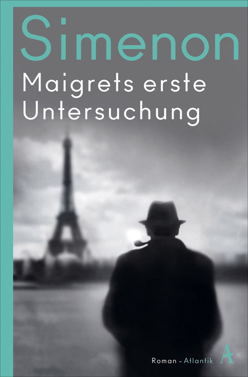 Maigrets erste Untersuchung / Georges Simenon
