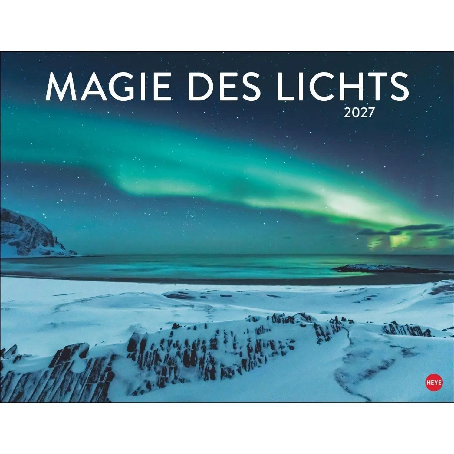 HEYE Wandkalender Magie des Lichts Posterkalender 2027