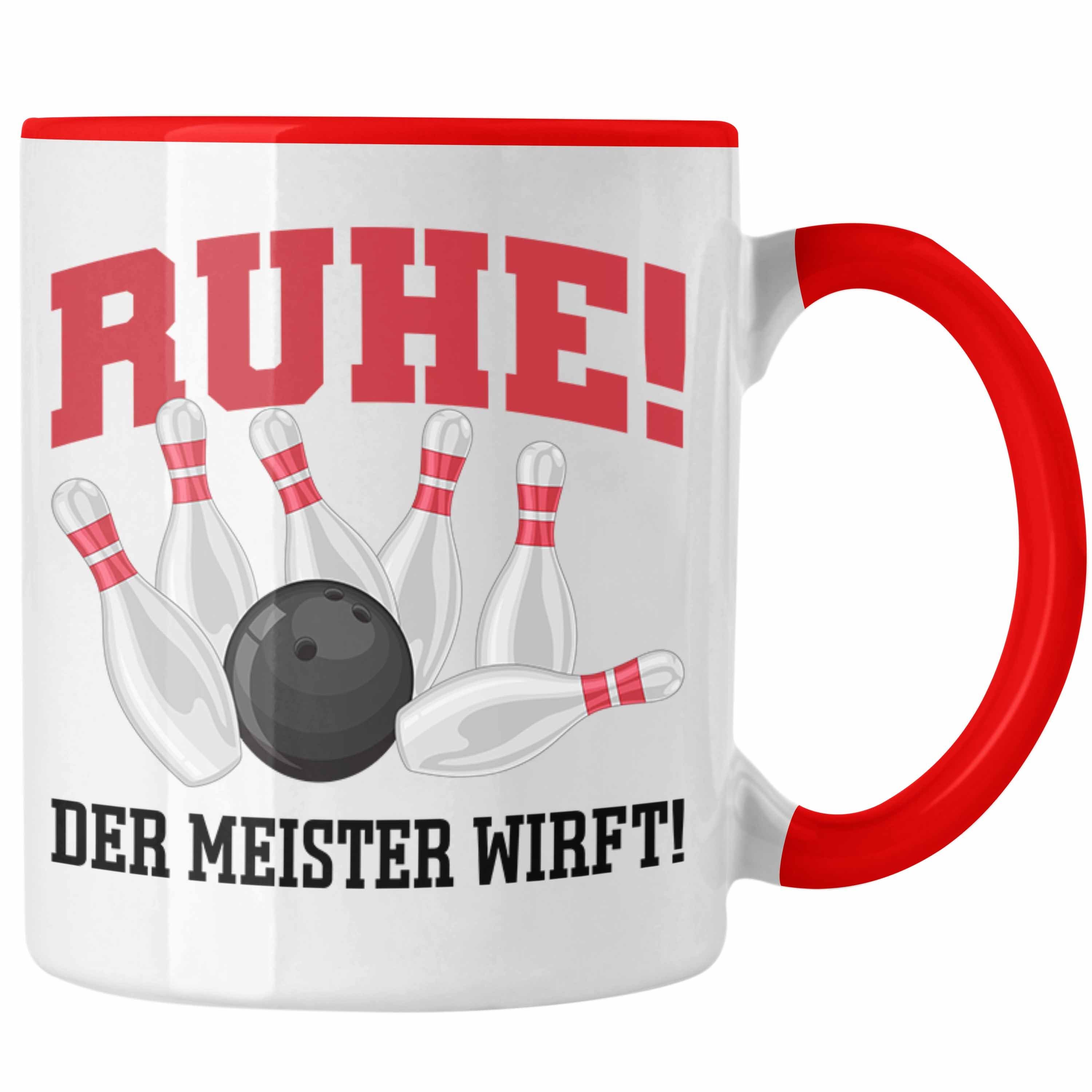 Tasse - Kegeln Meister Ruhe Wirft Bowling Trendation Tasse Bowling GEschenkidee Trendation Geschenk Der Lustiger Meister Rot Spruch