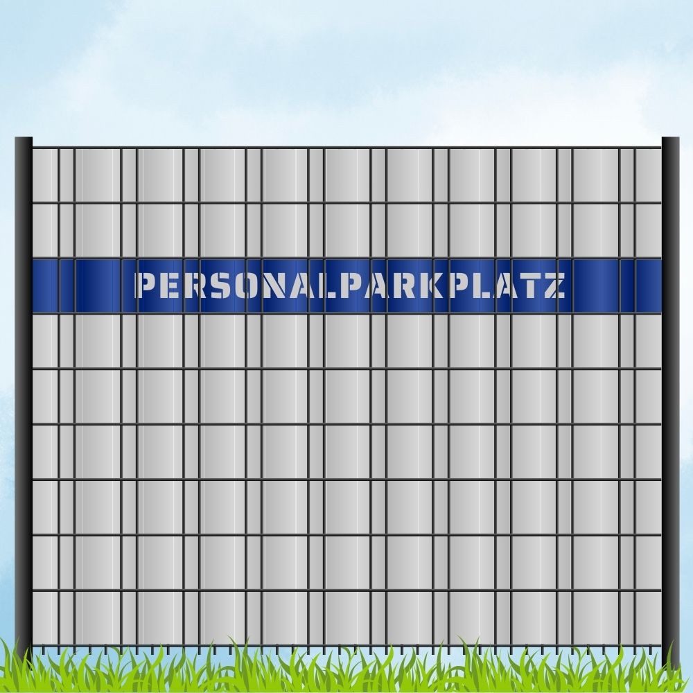 zaunzu Sichtschutzstreifen Laser Beschriftung "PERSONALPARKPLATZ" Enzianblau 2,55m, (1x Einzelstreifen, für Doppelstabmattenzaun), Made in Germany