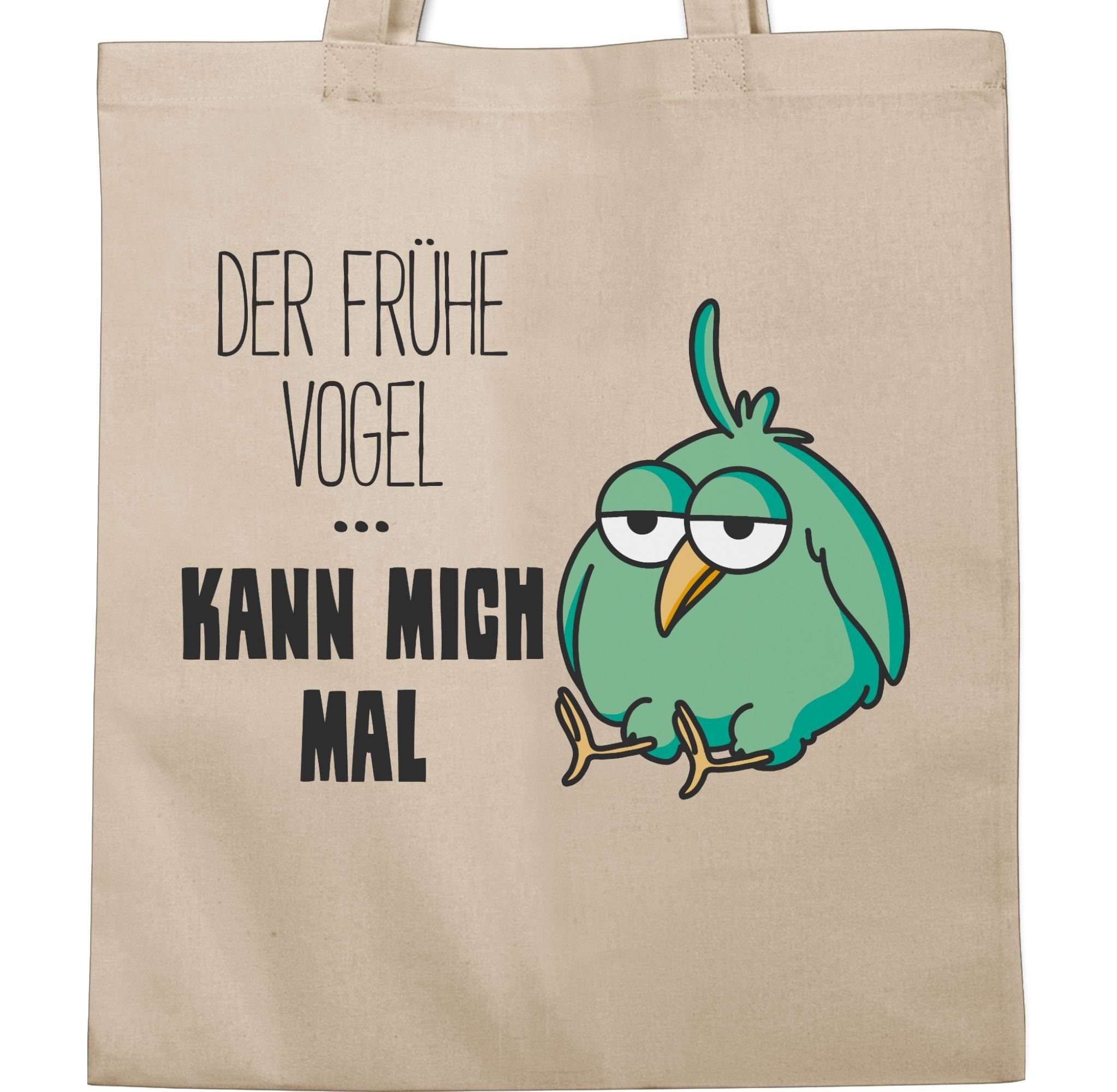 Shirtracer Umhängetasche Der frühe kann Sprüche 2 Statement mich Vogel Naturweiß mal