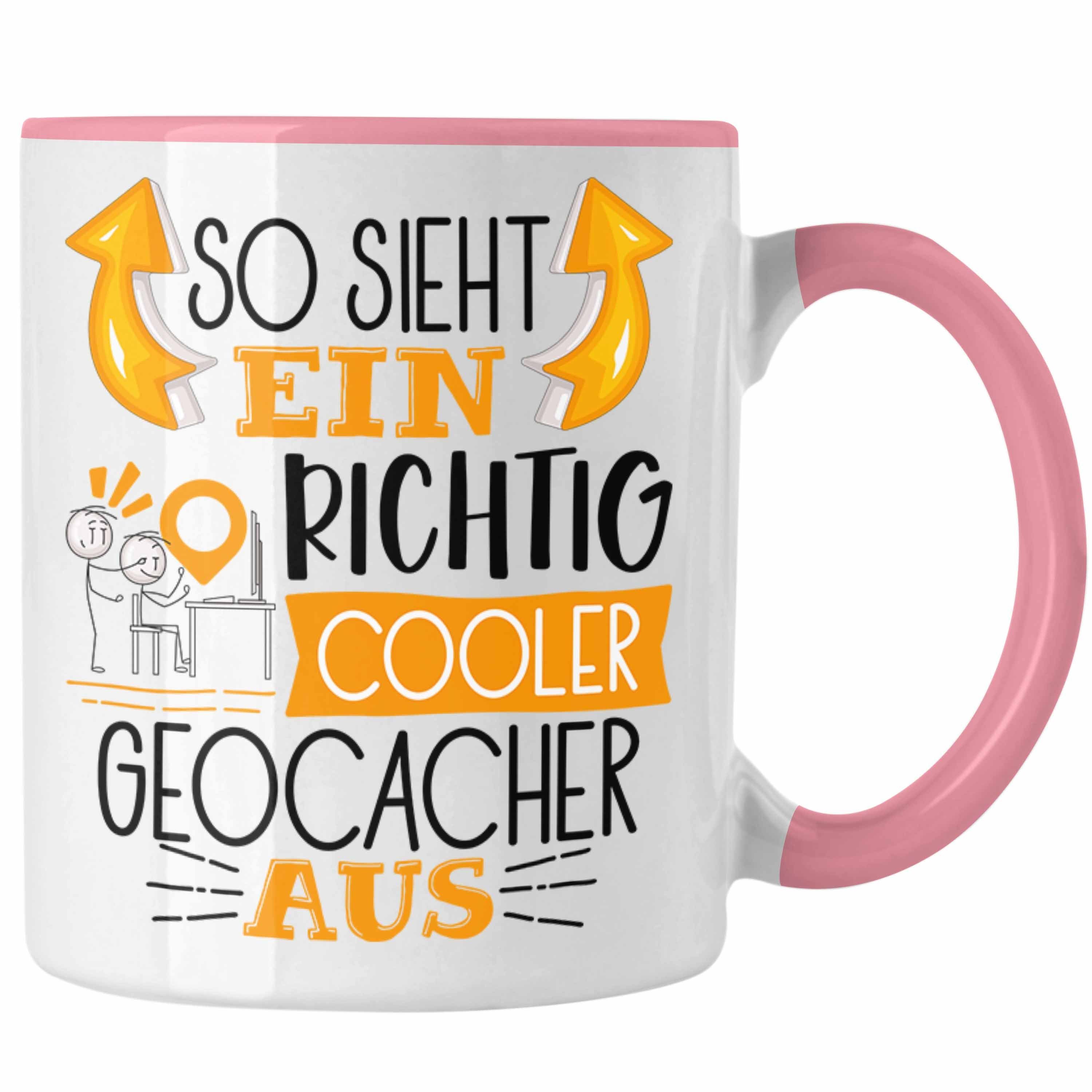 Tasse Geschenk Rosa Cooler Geocacher Aus Sieht Trendation Tasse Lustiger Spr Richtig So Ein