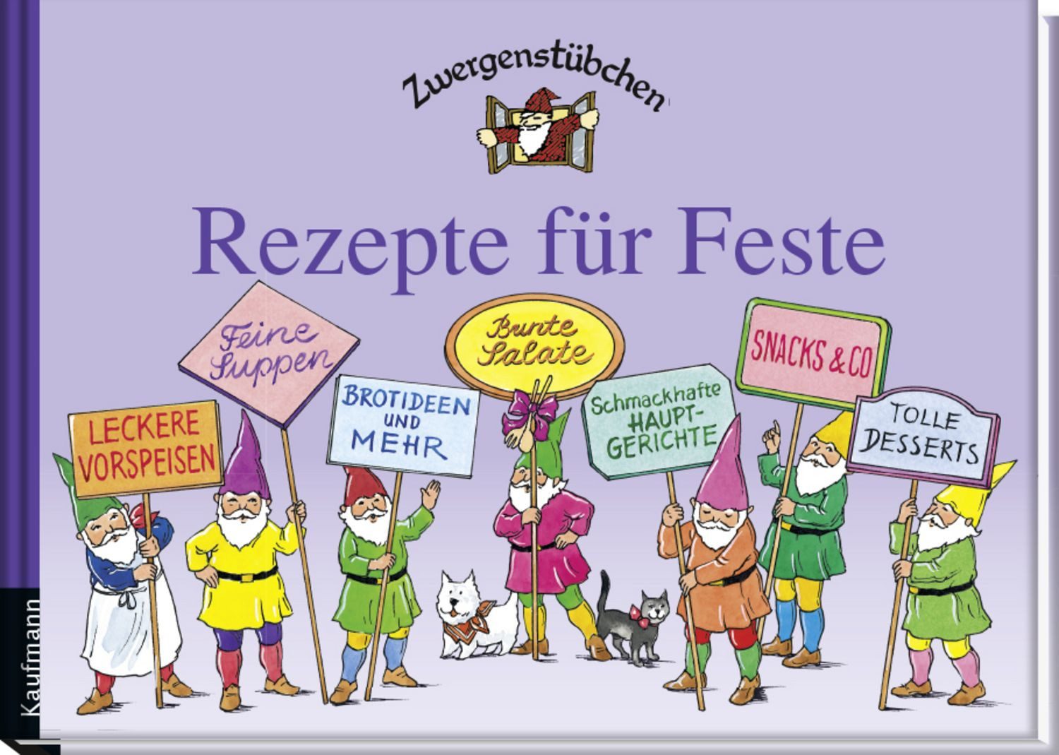 Zwergenstübchen Rezepte für Feste / Elke Schuster, Timo Schuster