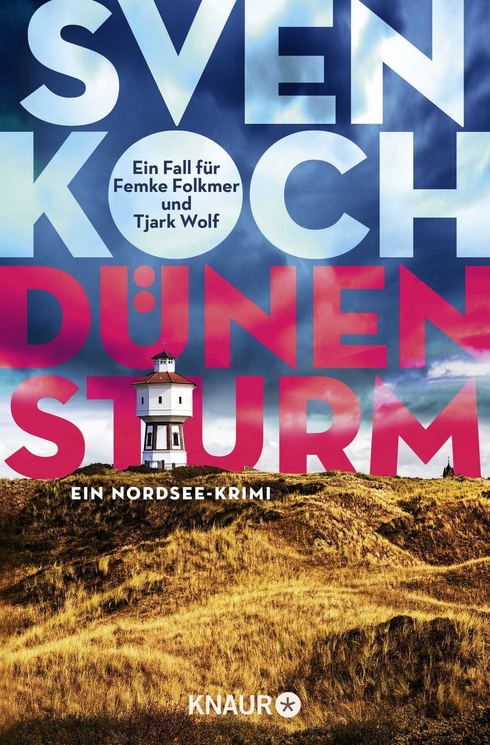 Dünensturm / Sven Koch, Ein Nordsee-Krimi, Die Buchvorlage zur RTL-Verfilmung ""Tödliche Geheimnisse""