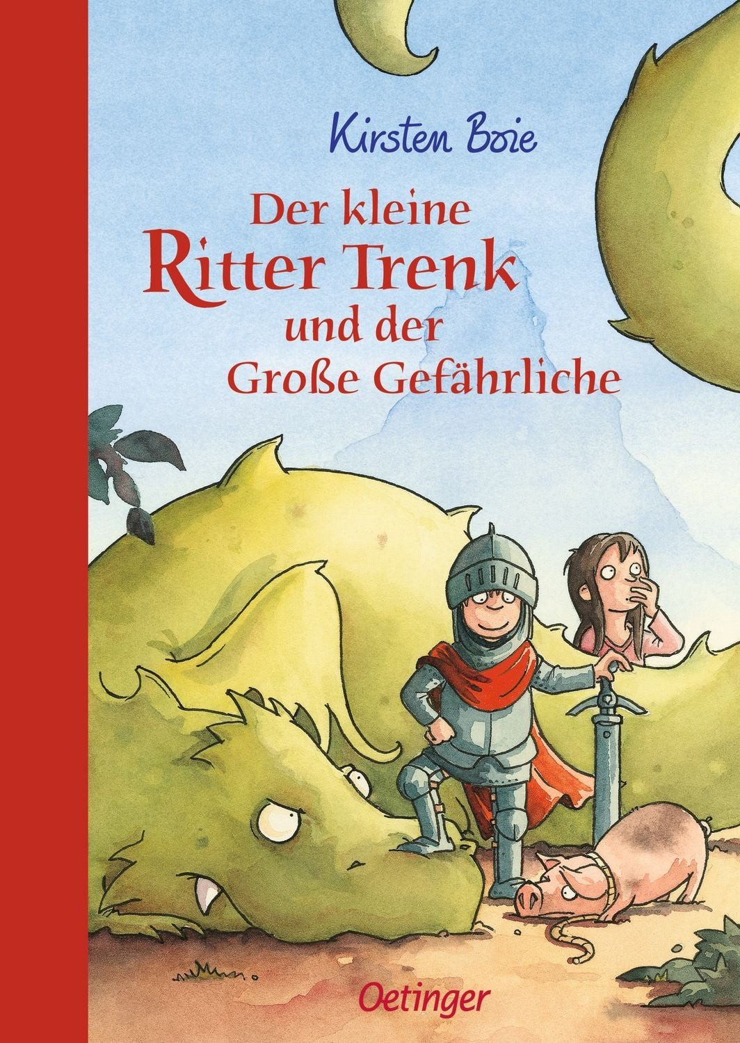 Der kleine Ritter Trenk und der große Gefährliche / Der kleine Ritter / Kirsten Boie