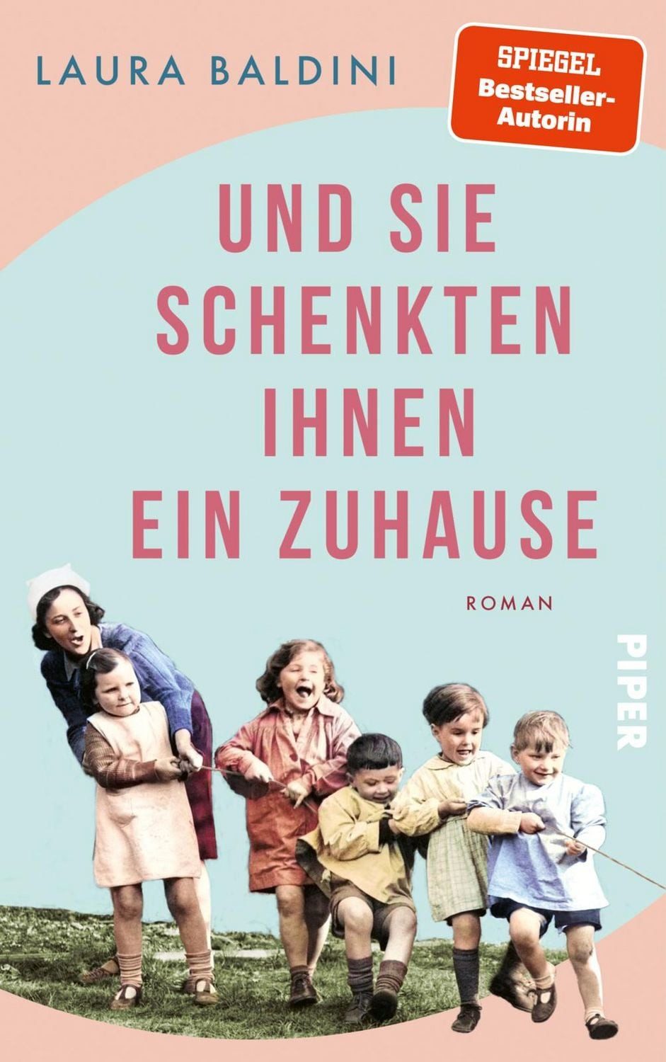 Und sie schenkten ihnen ein Zuhause / Laura Baldini
