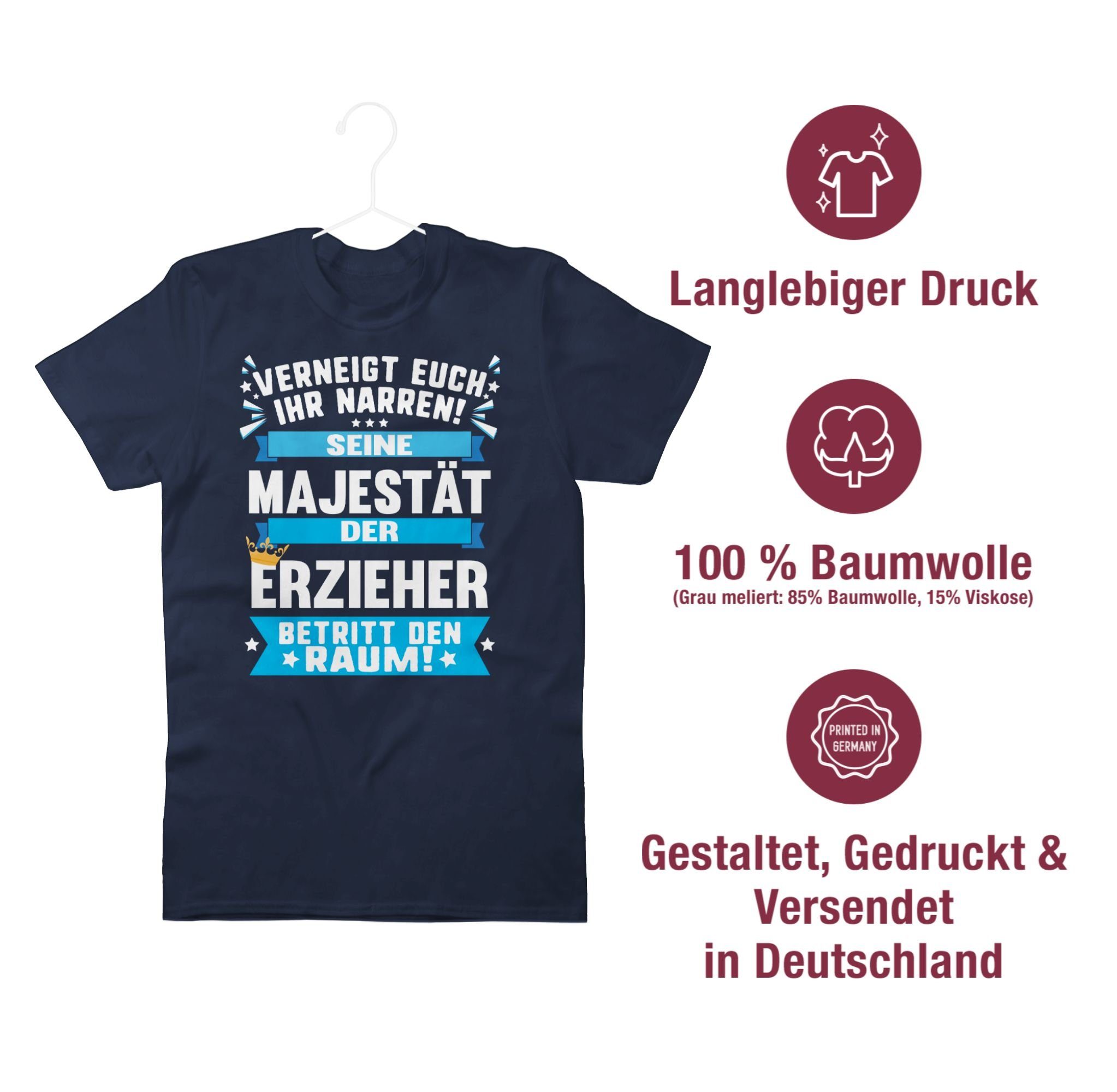 Beruf 02 Majestät Job Geschenke T-Shirt und Seine Erzieher Blau Navy der Shirtracer