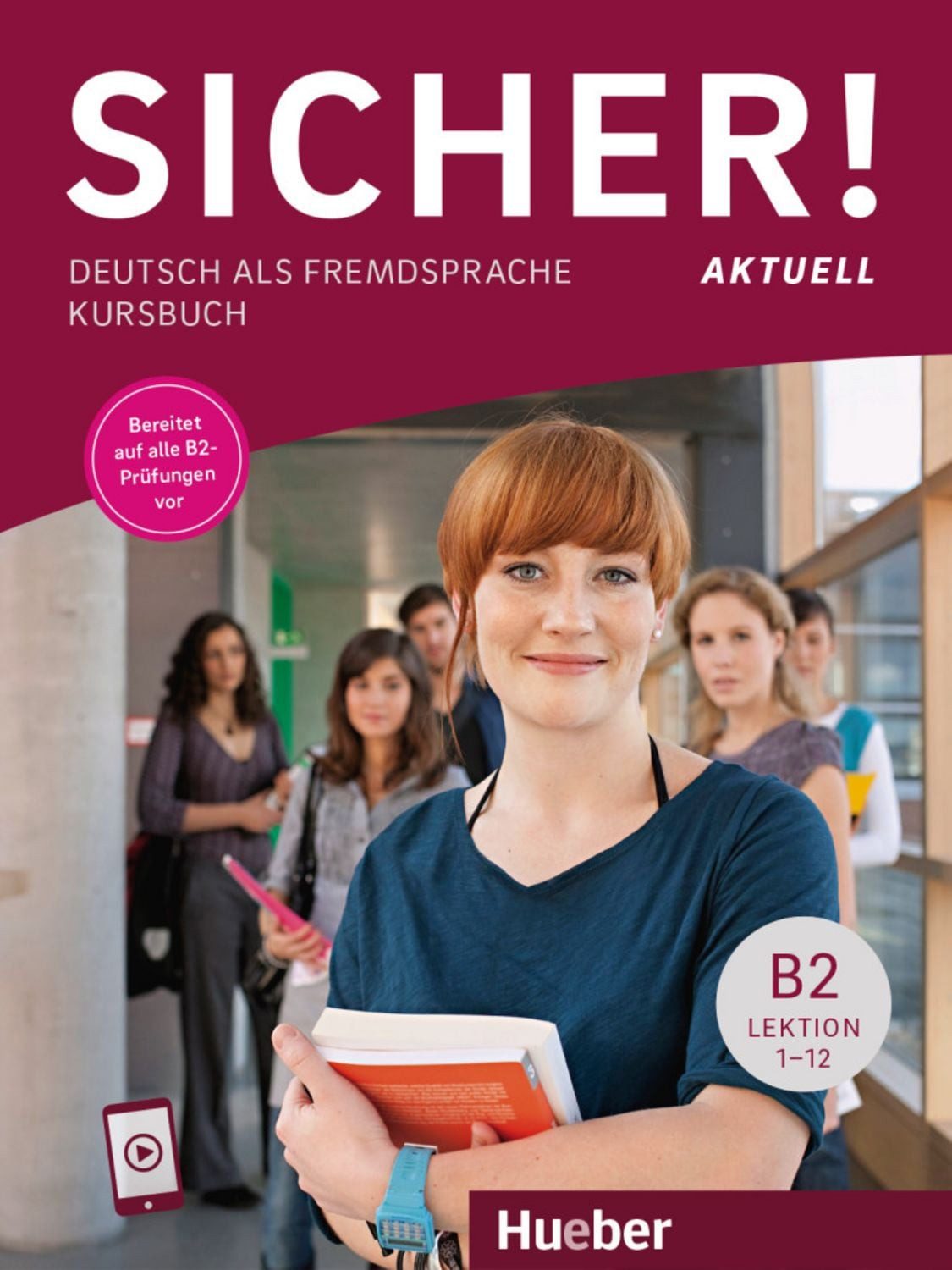Sicher! aktuell B2 / Michaela Perlmann-Balme, Susanne Schwalb