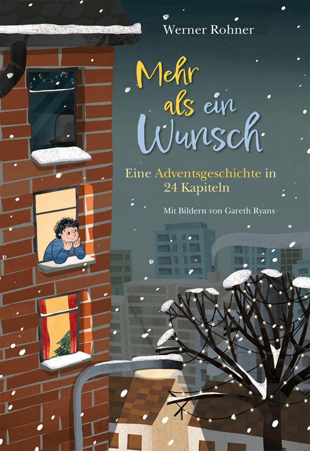 Mehr als ein Wunsch / Werner Rohner