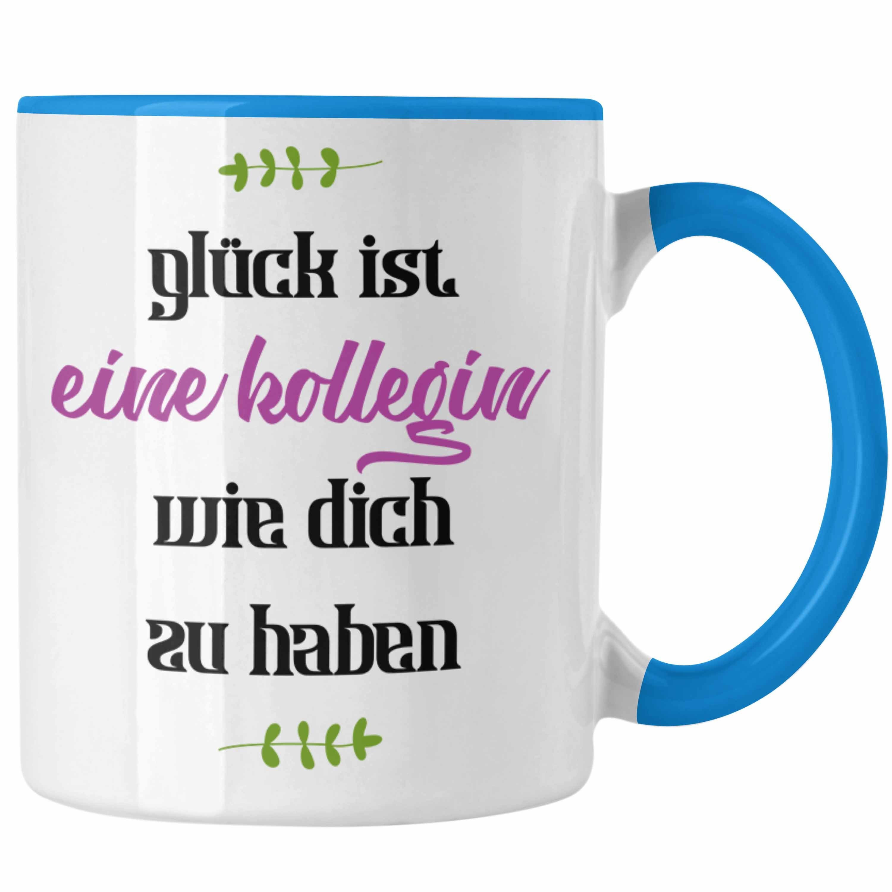 Trendation Tasse Trendation - Glück Ist Eine Kollegin Wie Dich Zu Haben Tasse Geschenk Beste Kollegin Der Welt Spruch Blau