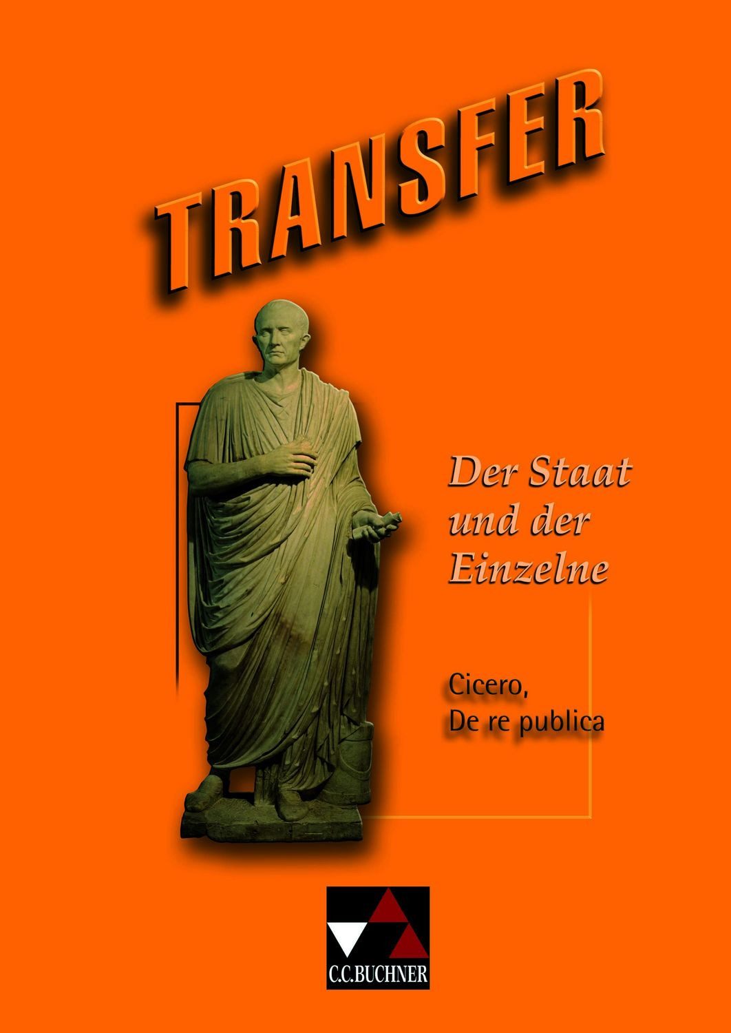 Transfer. Die Lateinlektüre / Der Staat und der Einzelne / Michael Dronia