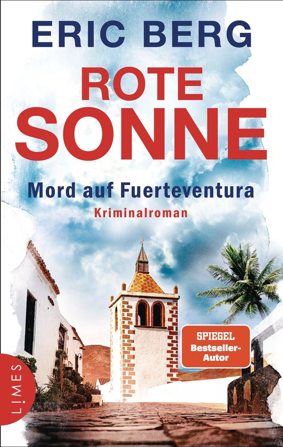 Rote Sonne - Mord auf Fuerteventura / Eric Berg