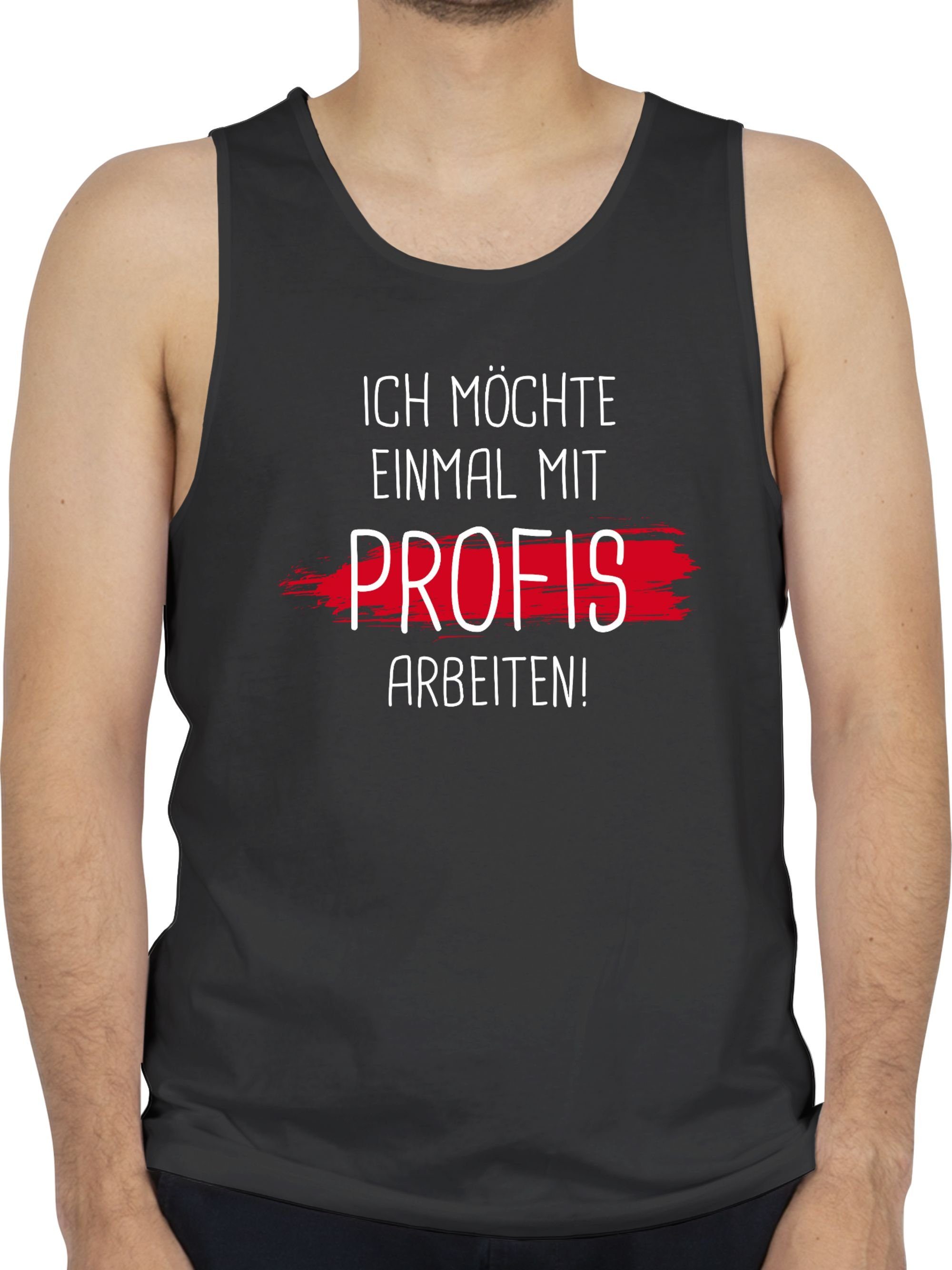 Shirtracer Tanktop »Einmal mit Profis arbeiten Sprüche Statement mit