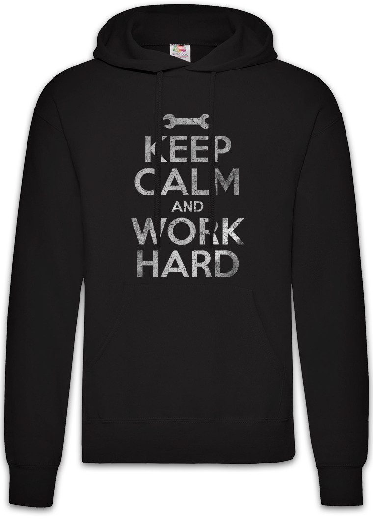 Hoodie Keep Calm And Work Hard Herren Hoodie Arbeiter Handwerker Mechaniker