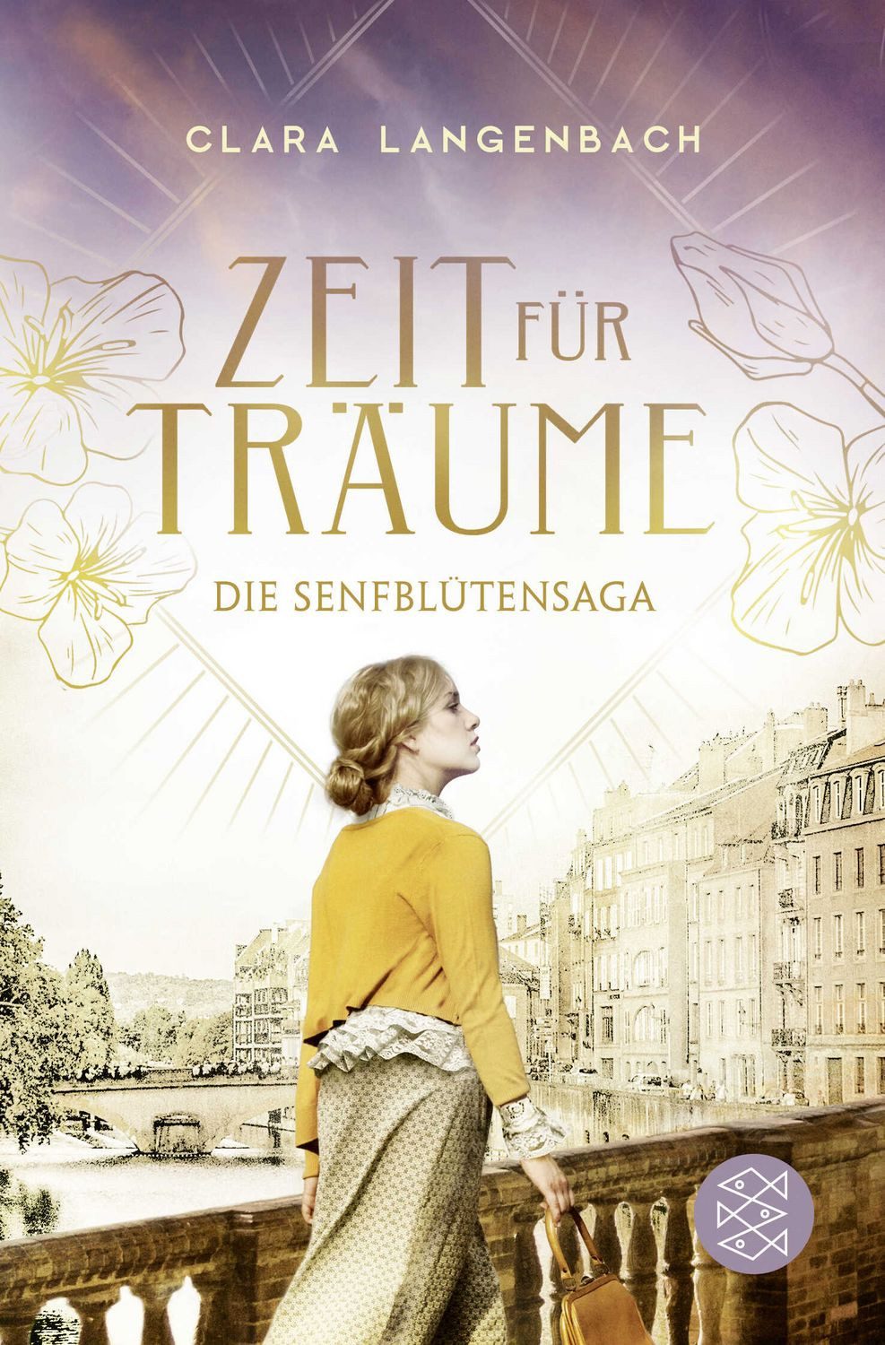 Die Senfblütensaga - Zeit für Träume / Clara Langenbach