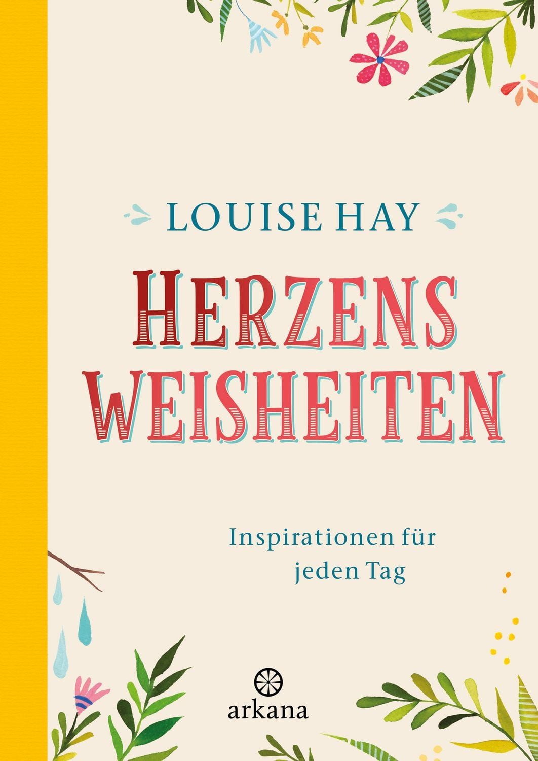Herzensweisheiten / Louise Hay