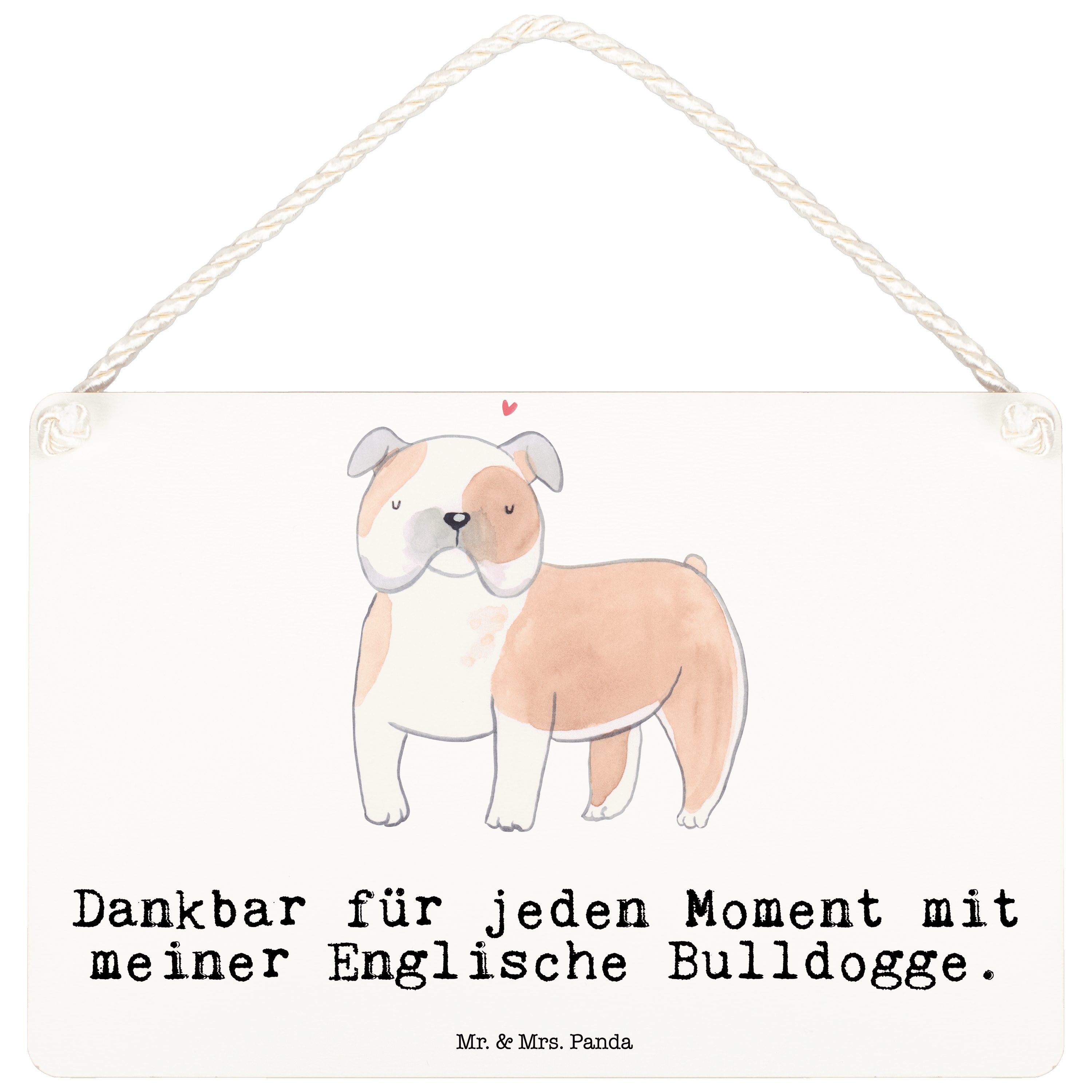 Mr. & Mrs. Panda Hinweisschild DIN A6 Englische Bulldogge Moment - Weiß - Geschenk, Tierfreund, Hund, (1 St), Herzberührende Sprüche