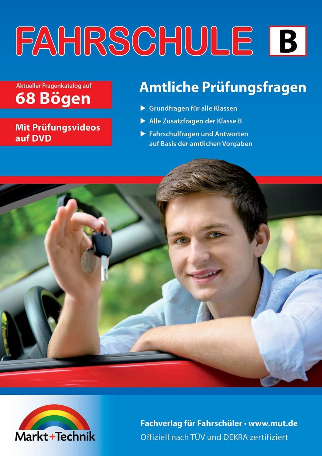 Führerschein Fragebogen Klasse B - Auto Theorieprüfung original amtlic / Markt+Technik Verlag GmbH, X