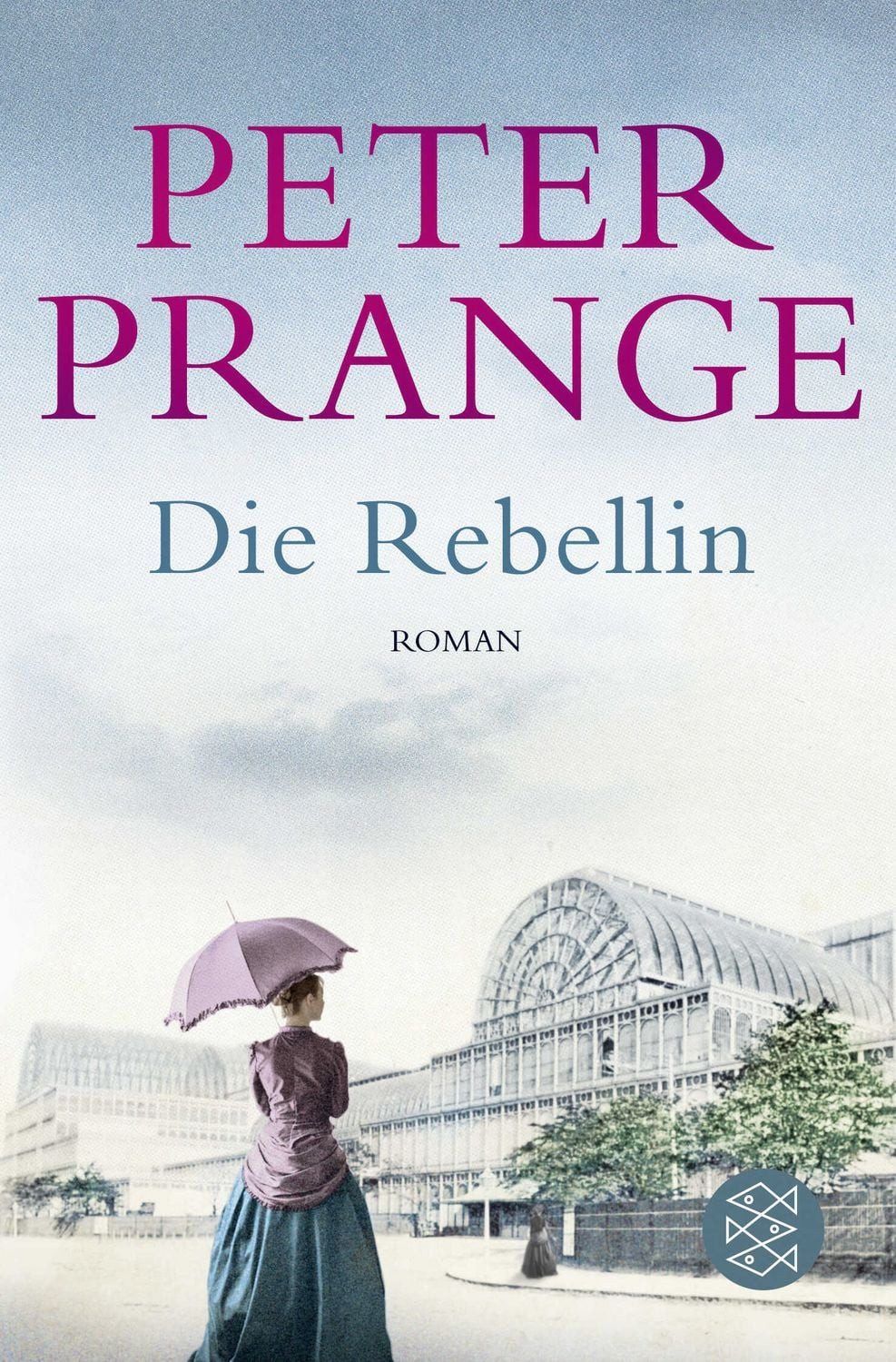 Die Rebellin / Peter Prange